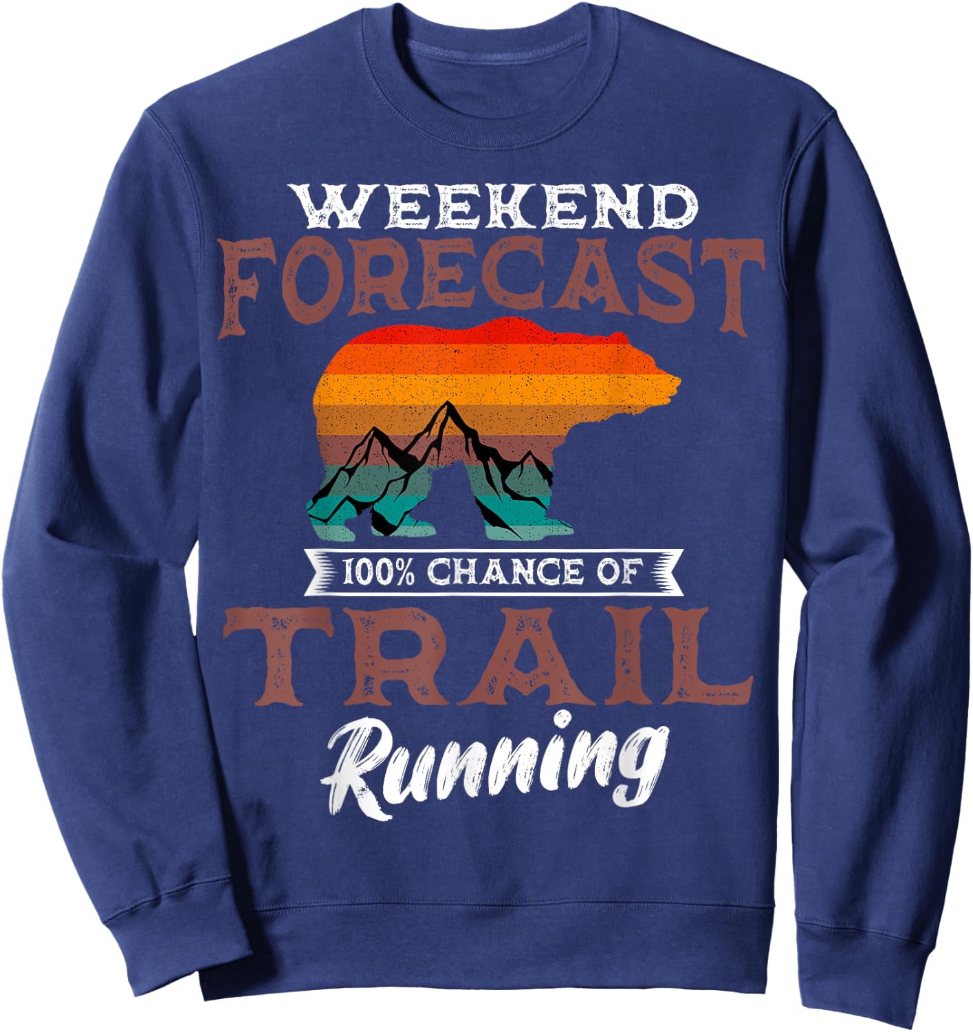 Trail Running Retro Vintage Weekend Forecast Runner Sport Sweatshirt - Sweatshirt | Navy