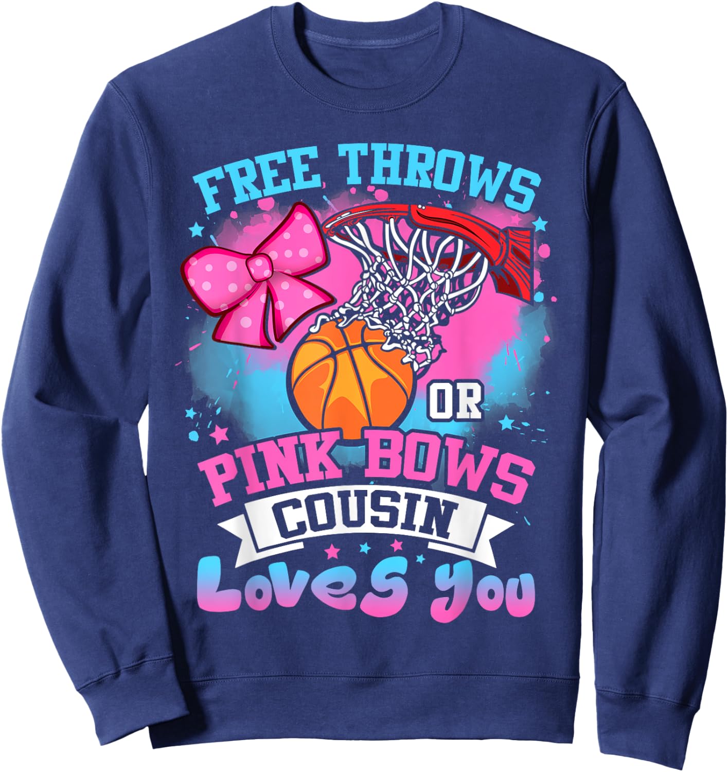 Free Throws or Pink Bows Cousin Loves You Gender Reveal Sweatshirt - Sweatshirt | Navy