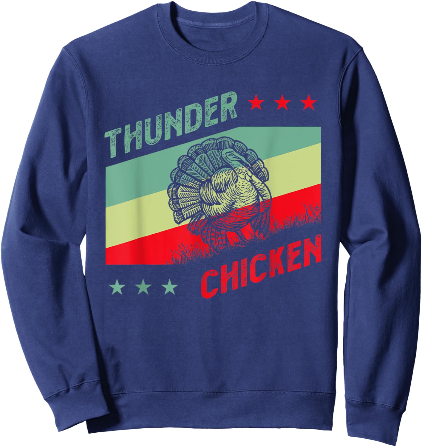 Turkey Hunter for Thunder Chicken Sweatshirt - Sweatshirt | Navy