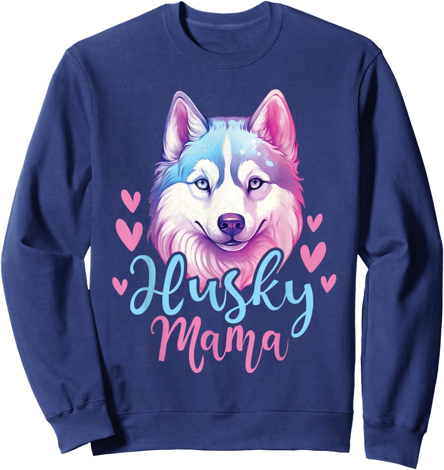 Husky Mama - Siberian Husky Dog Owner Pet Animal Lover Sweatshirt - Sweatshirt | Navy