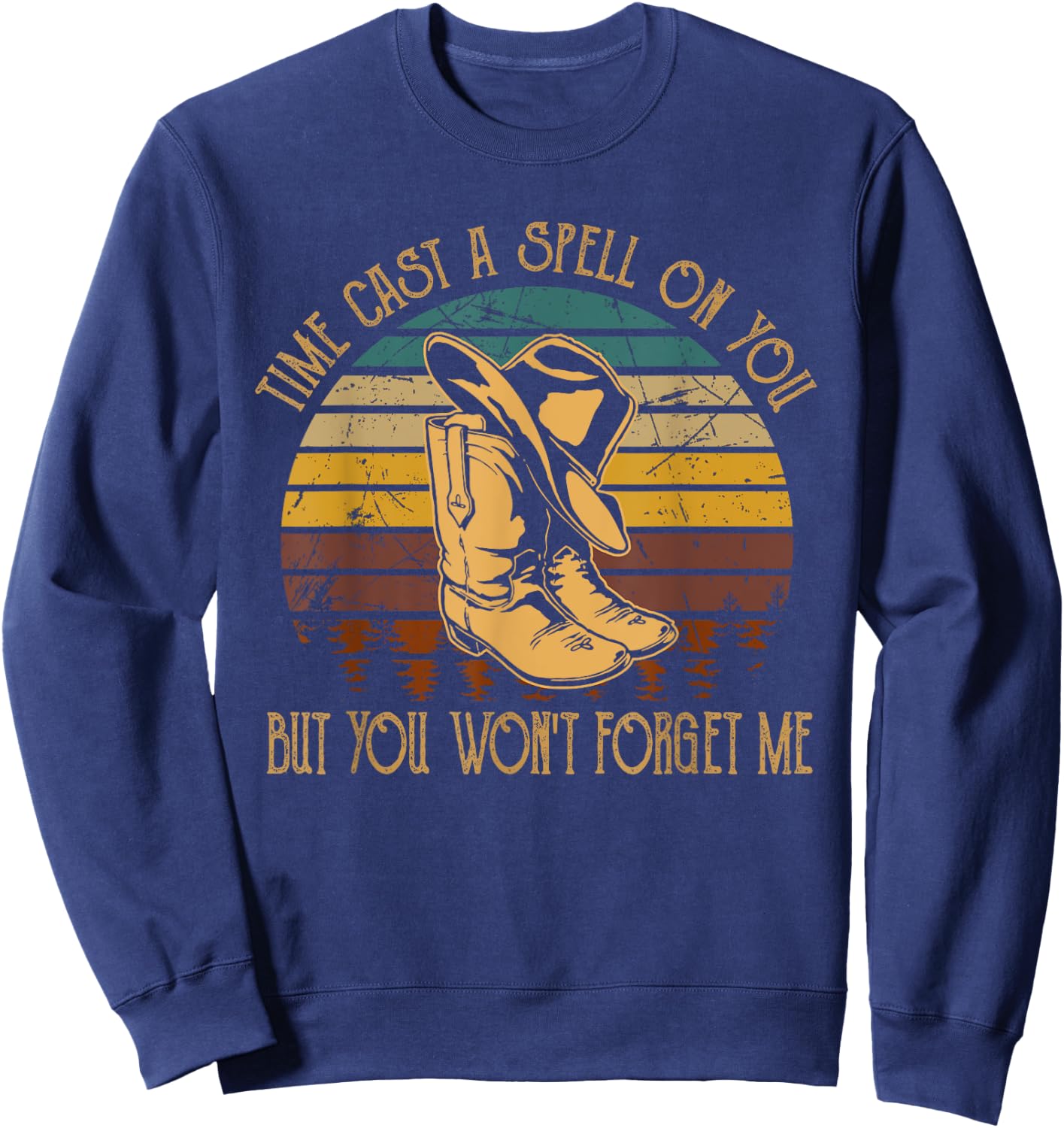 Times Cast A Spells On You, But You Wont Forget Me Boots Sweatshirt - Sweatshirt | Navy