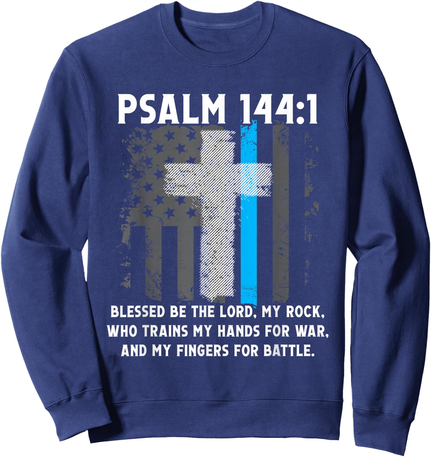 Thin Lines Blue Psalm 144:1 American Police Officer Sweatshirt - Sweatshirt | Navy