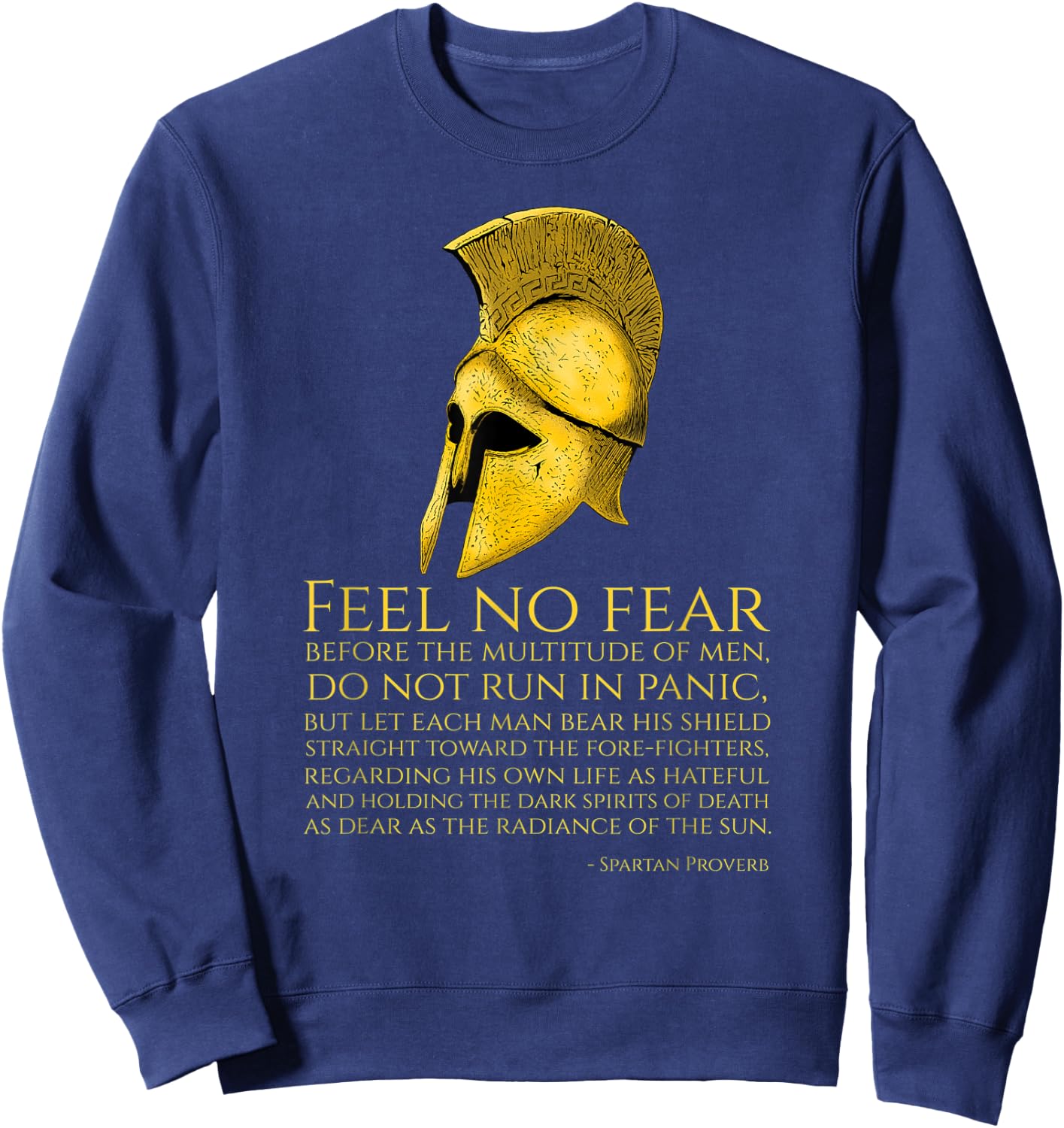 Motivational Ancient Spartan Proverb - Greek Military Quote Sweatshirt - Sweatshirt | Navy