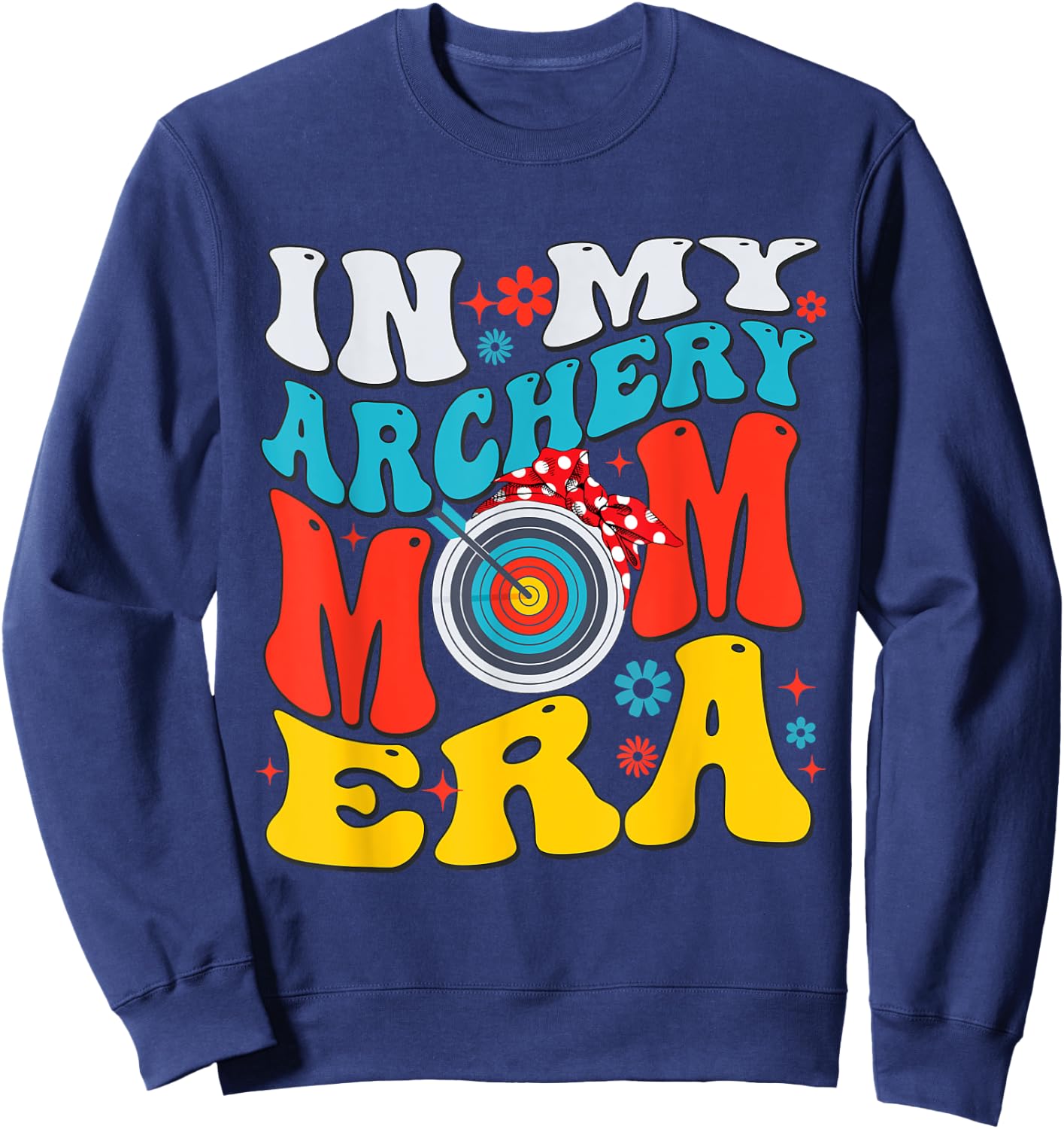 Retro In My Archery Mom Era Mama Boy Sweatshirt - Sweatshirt | Navy