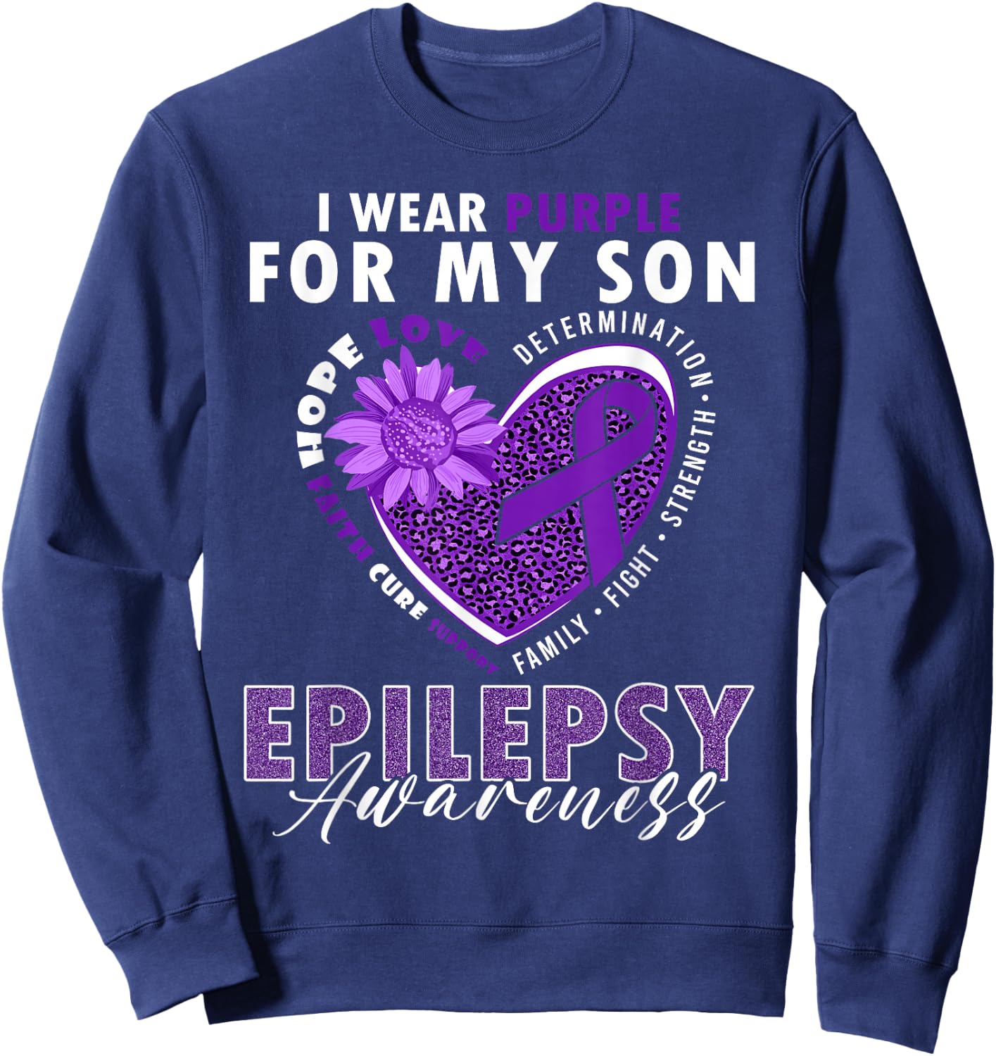 I Wear Purple For My Son Epilepsy Awareness Supporter Sweatshirt - Sweatshirt | Navy
