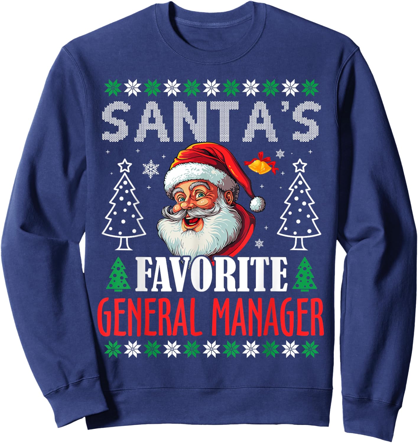 Santa's Favorite General Manager Funny Christmas Sweatshirt - Sweatshirt | Navy