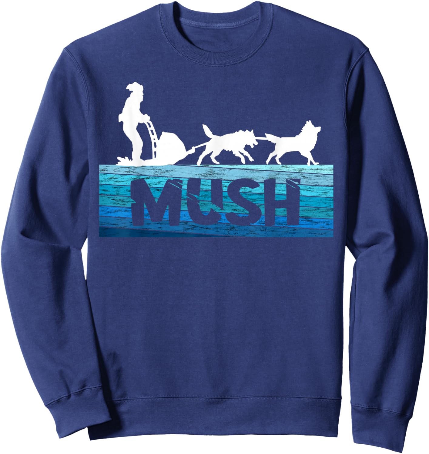 Sled Dog Snow Sleding Vintage Mush Alaska Winter Sport Sweatshirt - Sweatshirt | Navy