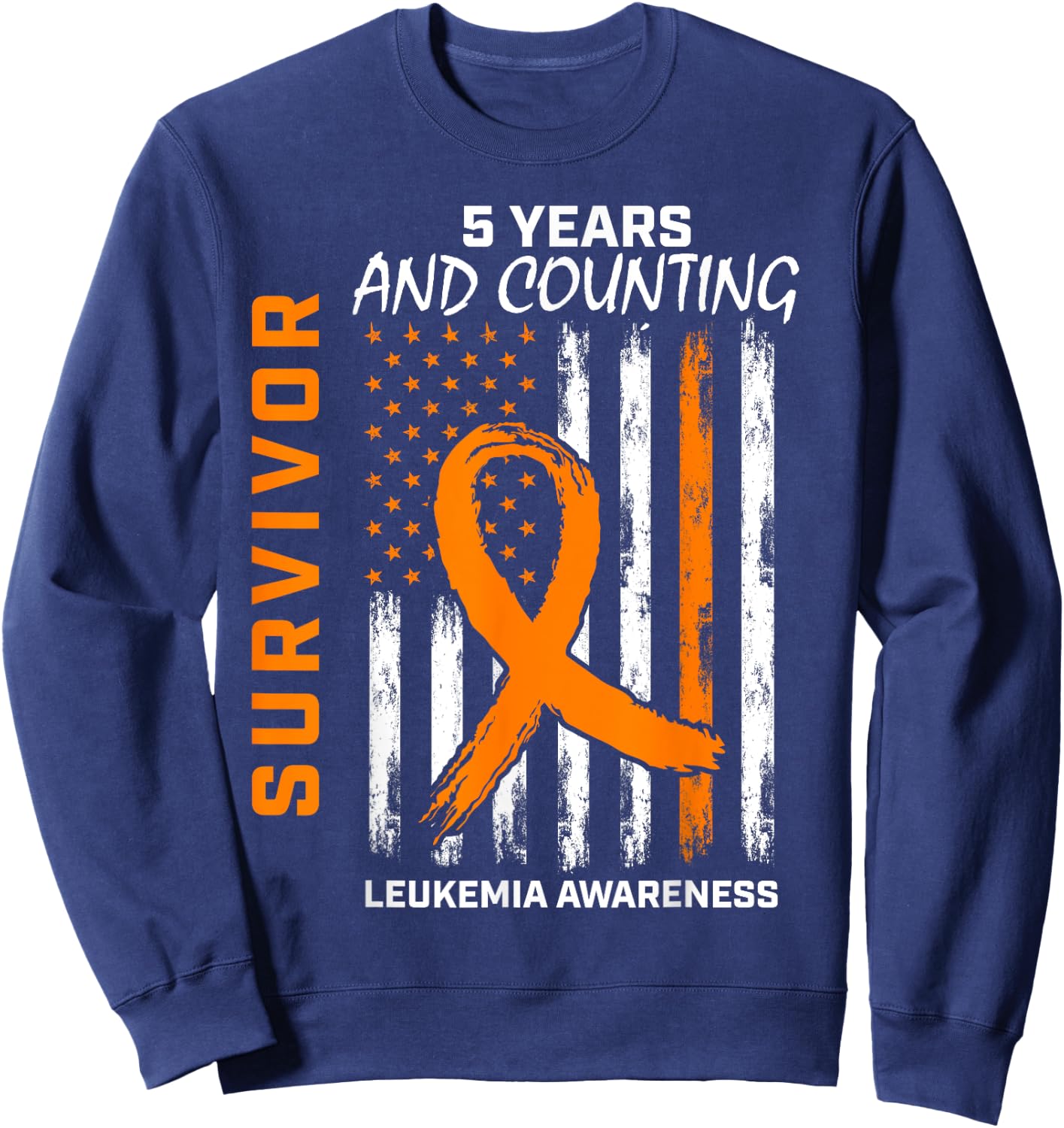 5 Year Leukemia Survivor Gifts American Flag Shirts Women Kids Men Sweatshirt - Sweatshirt | Navy