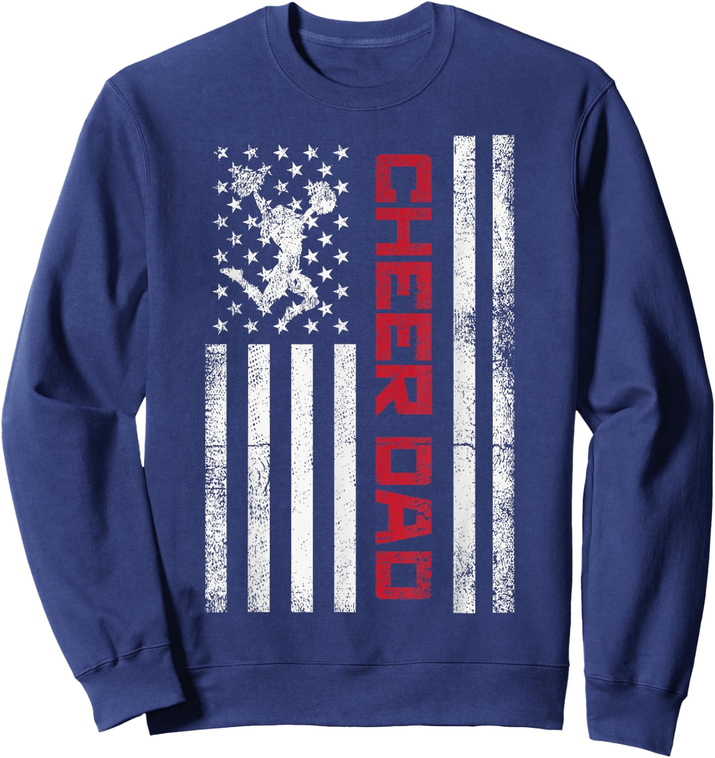 Funny Cheer Dad American US Flag Cheerleader Dad Father Team Sweatshirt - Sweatshirt | Navy