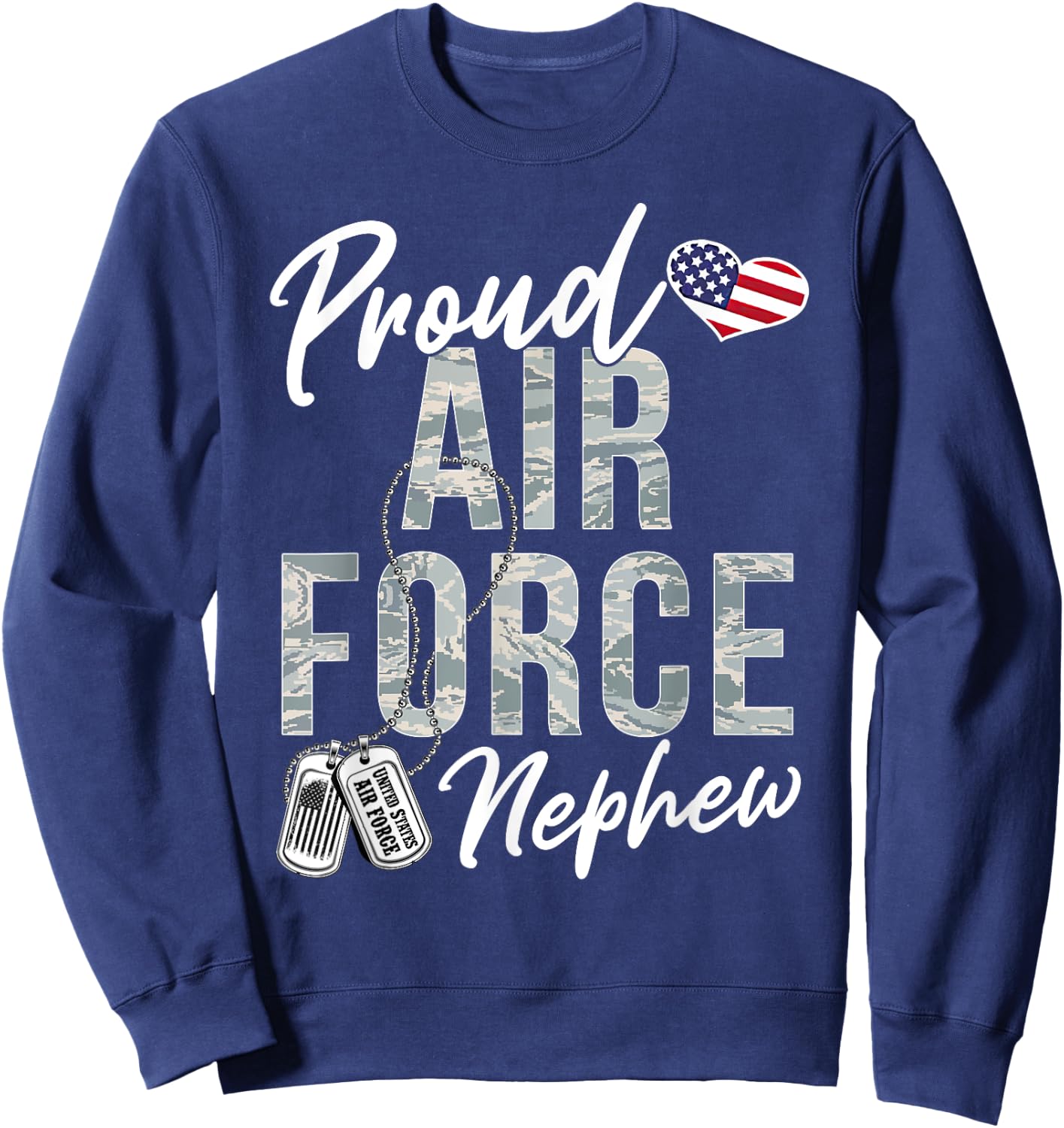 Proud Air Force Nephew US Air Force Graduation Nephew Sweatshirt - Sweatshirt | Navy