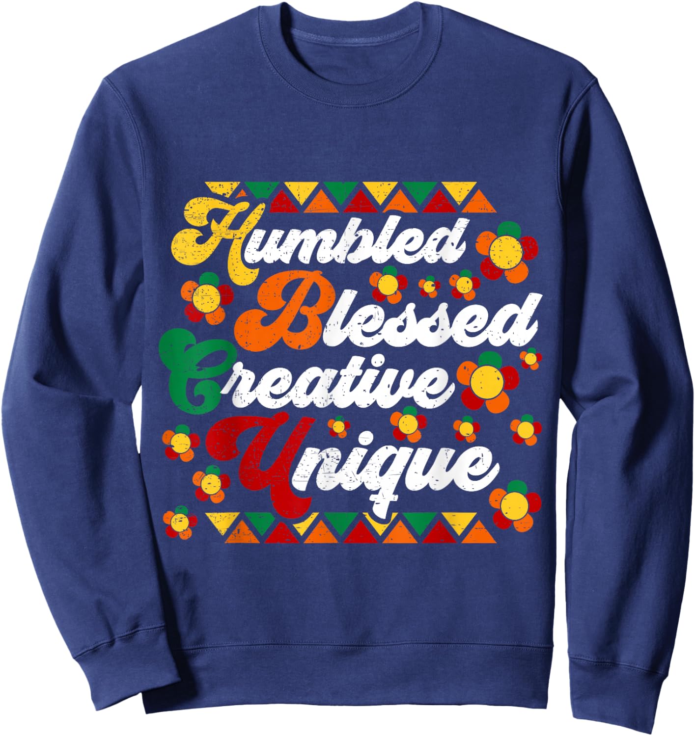 Retro Groovy Hbcu Humbled Blessed Creative Unique Sweatshirt - Sweatshirt | Navy