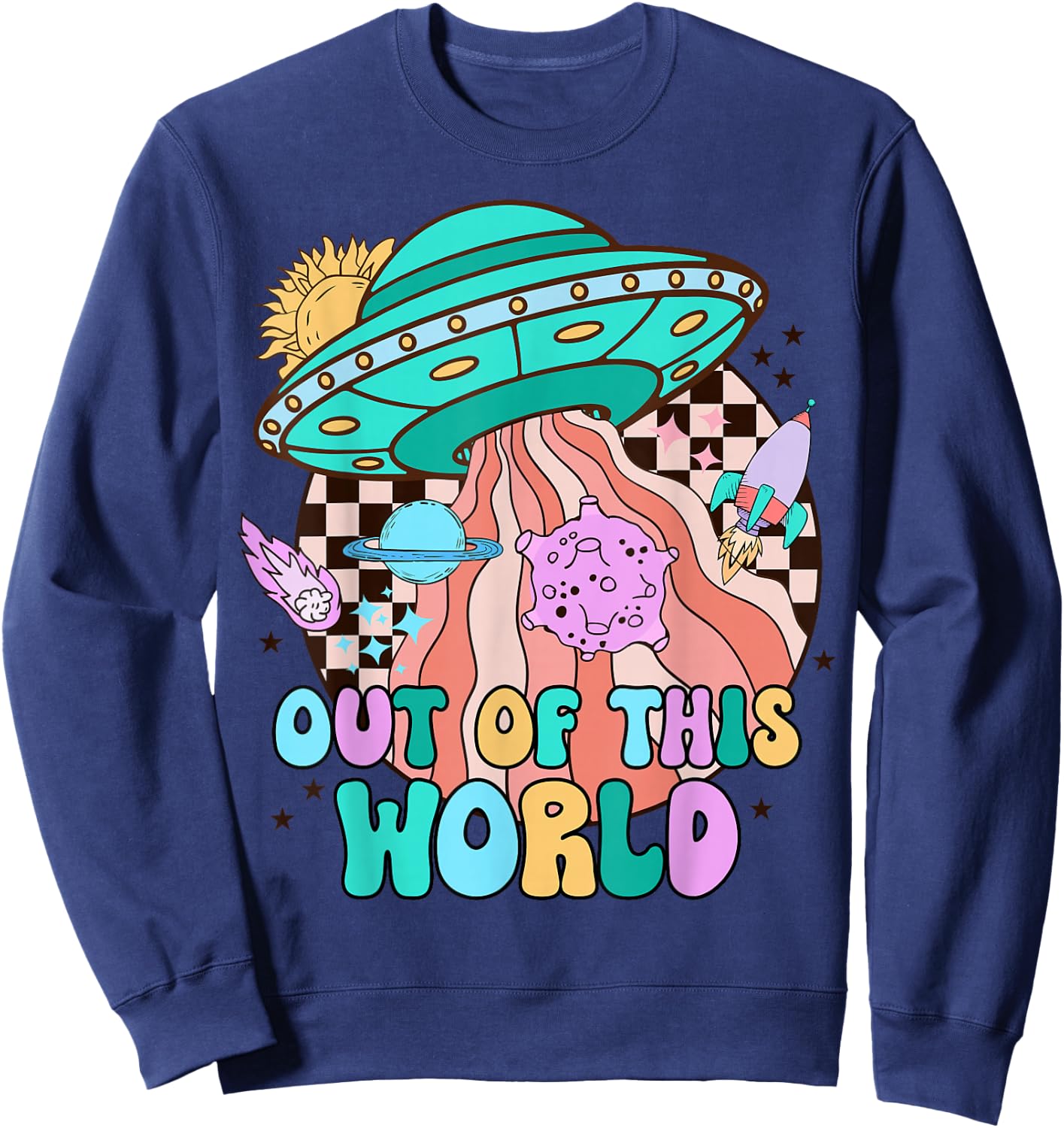 Out of This World Outer Space Rocket Retro Planet Galaxy Sweatshirt - Sweatshirt | Navy