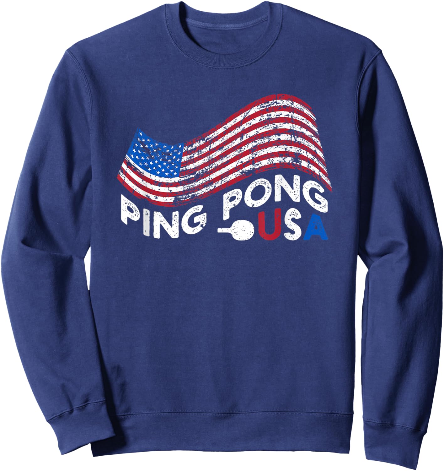 Ping Pong USA Table Tennis American Flag Patriotic Sports Sweatshirt - Sweatshirt | Navy