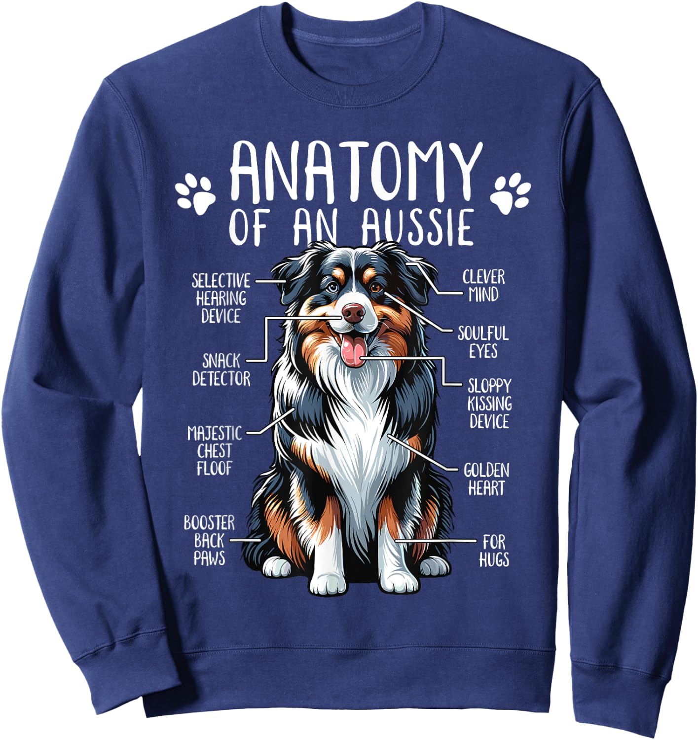 Funny Anatomy Australian Shepherd Dog Lover Aussie Owner Men Women Girls Kids Sweatshirt - Sweatshirt | Navy