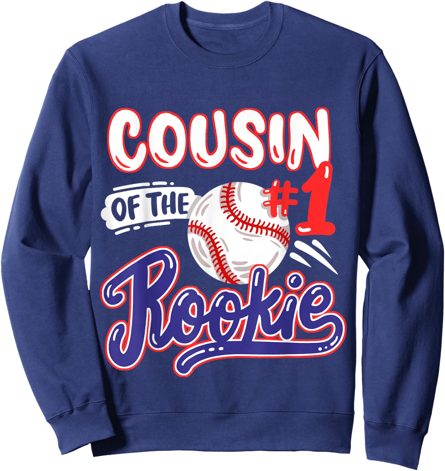 Cousin of Rookie 1st Baseball Birthday Party Theme Matching Sweatshirt - Sweatshirt | Navy