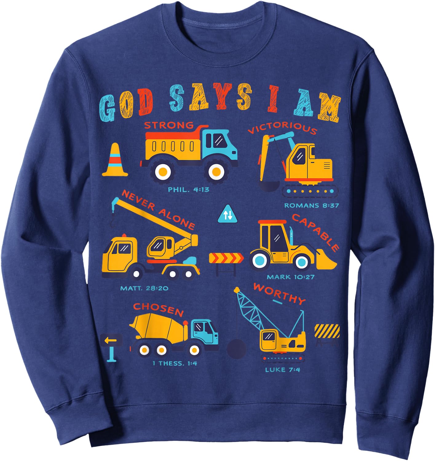 Toddler Kids God Says I Am Construction Bible Verse Truck Sweatshirt - Sweatshirt | Navy