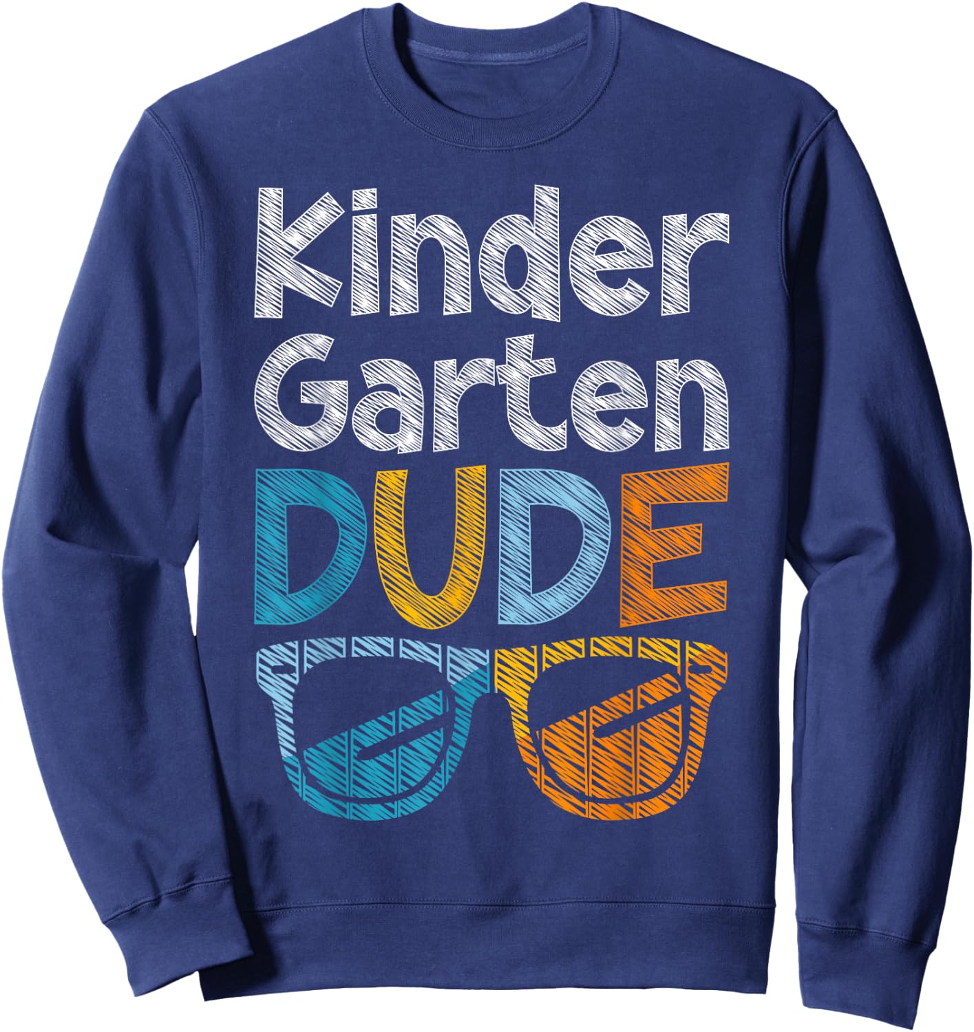 Kindergarten Dude Back To School kindergarten students Sweatshirt - Sweatshirt | Navy