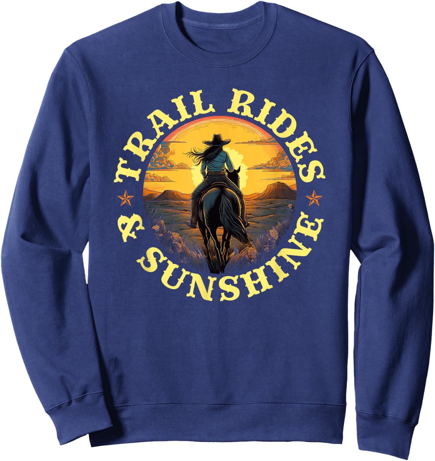 Country Trail Rides and Sunshine, Horse Riding Cowgirl Sweatshirt - Sweatshirt | Navy