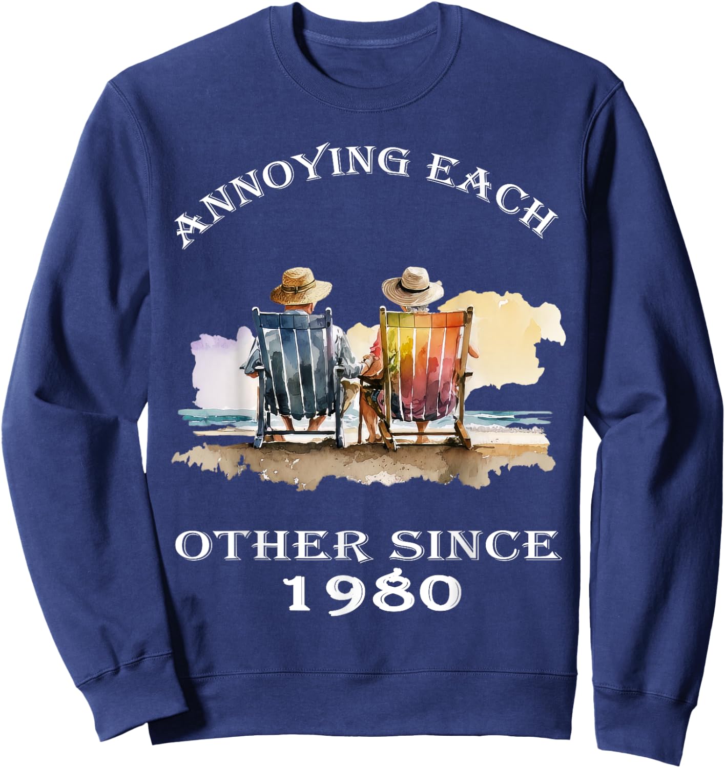 Annoying Each Other Since 1980 Funny Pun Sweatshirt - Sweatshirt | Navy