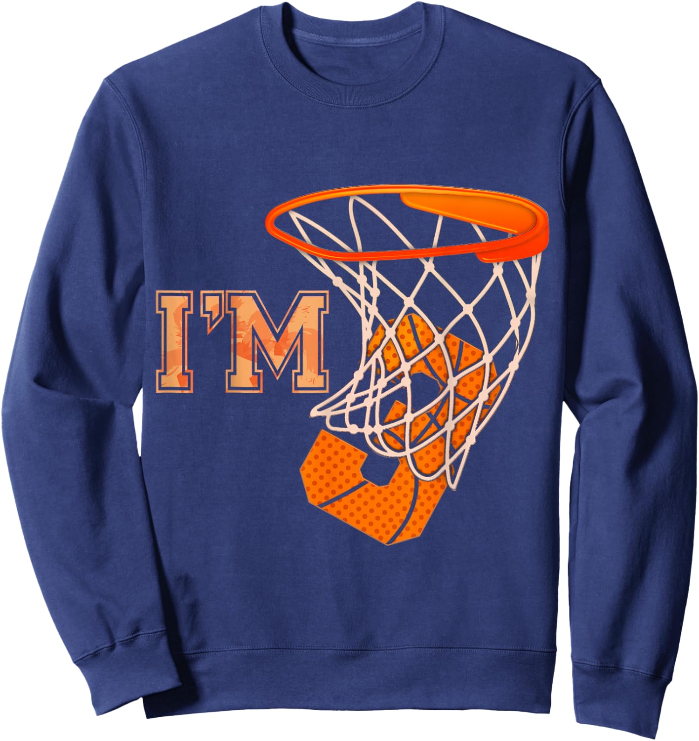 I'm 3 Basketball Theme Birthday Party 3rd Birthday Boy Sweatshirt - Sweatshirt | Navy