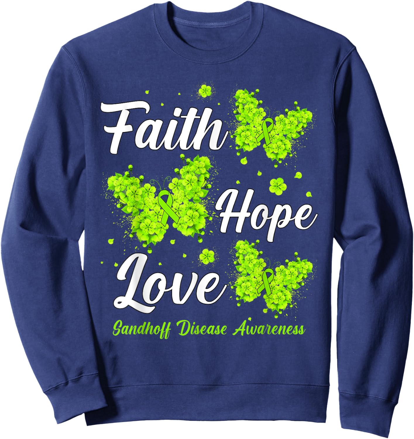 Faith Hope Love Sandhoff Disease Awareness Butterfly Sweatshirt - Sweatshirt | Navy