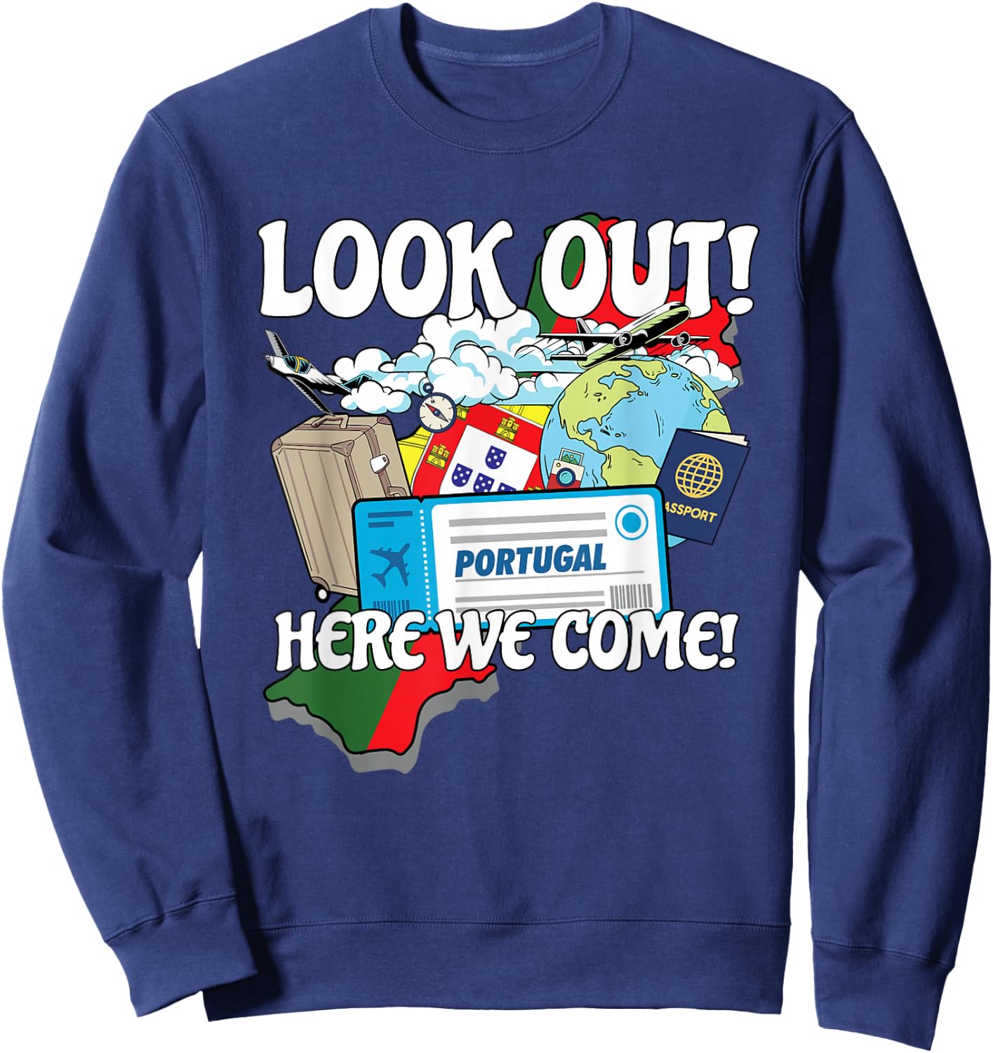 Look Out Portugal Here We Come Matching Family Vacation Trip Sweatshirt - Sweatshirt | Navy