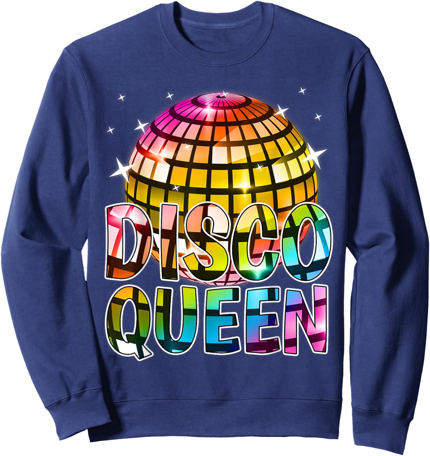 Disco Queen Reunion Best Friend Party Birthday Queen Squad Sweatshirt - Sweatshirt | Navy