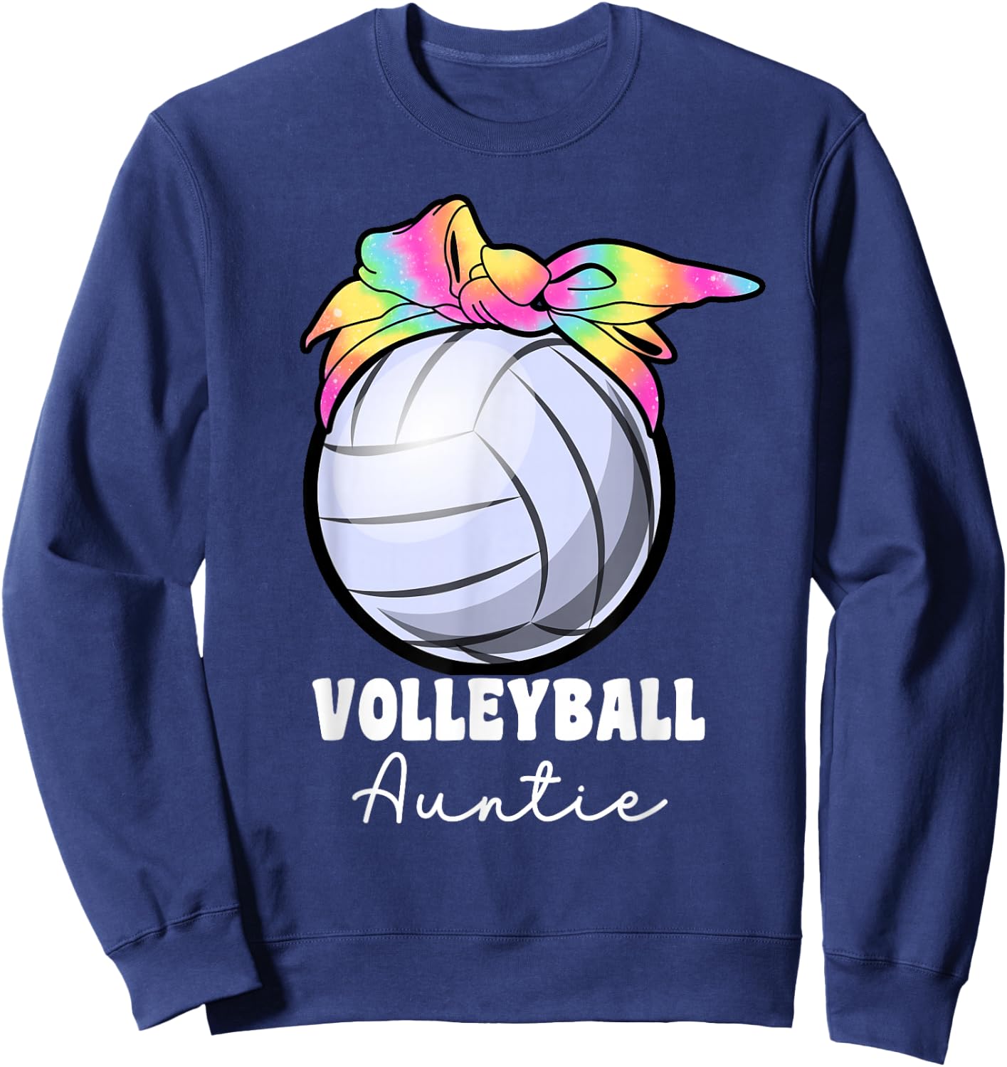 Proud Volleyball Aunt Tie Dye Volleyball Auntie Sweatshirt - Sweatshirt | Navy