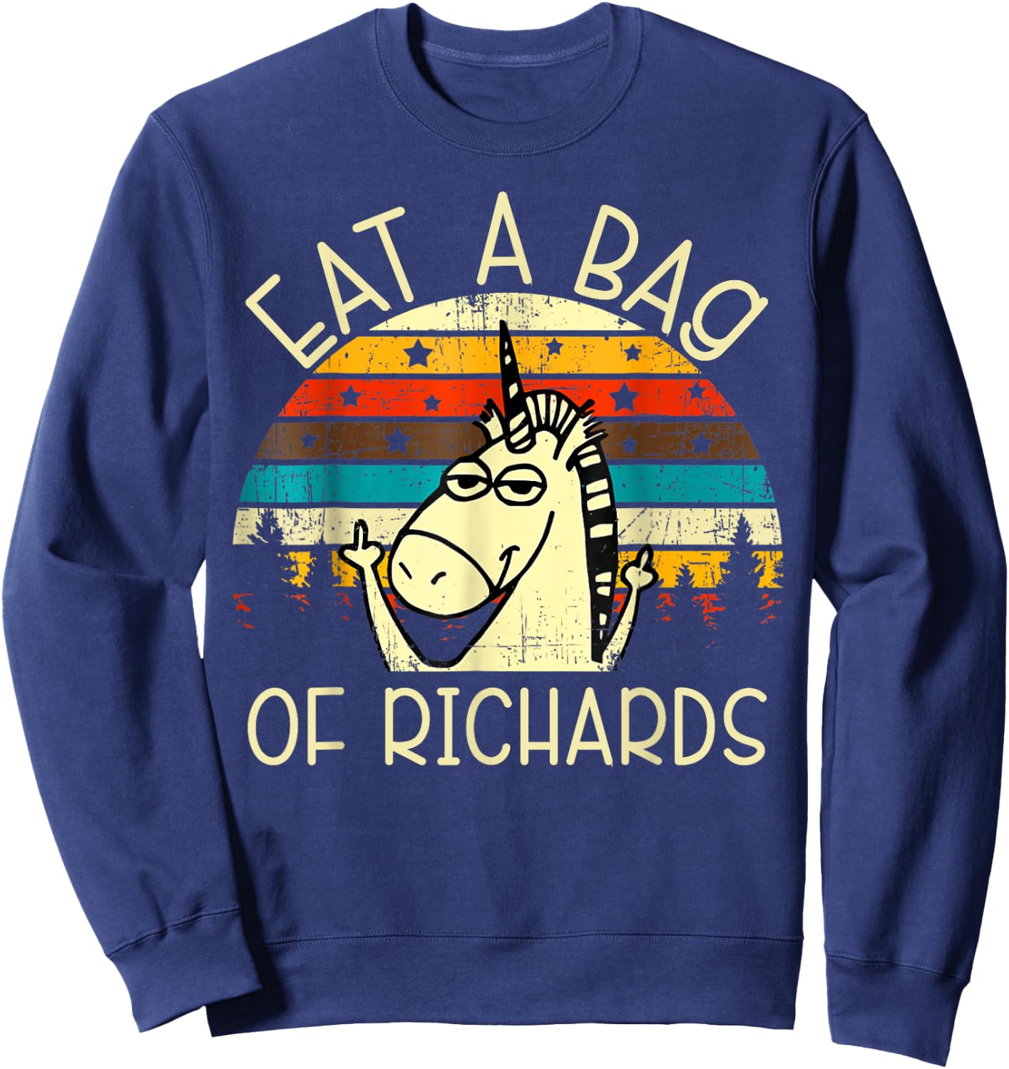 Eat A Bag Of Richards Funny Joke Meme Humor Name Unicorn Men Sweatshirt - Sweatshirt | Navy