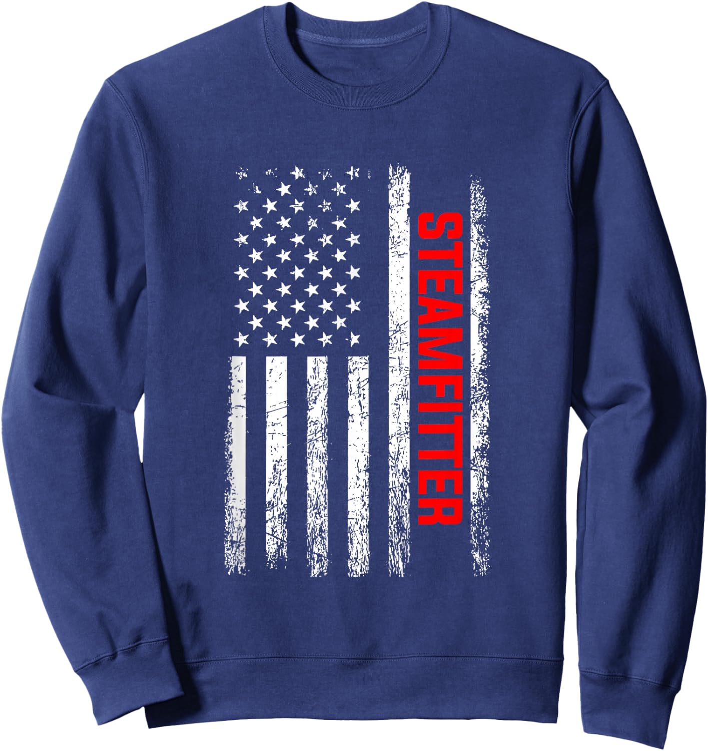 Steamfitter American Flag, Steamfitter Sweatshirt - Sweatshirt | Navy
