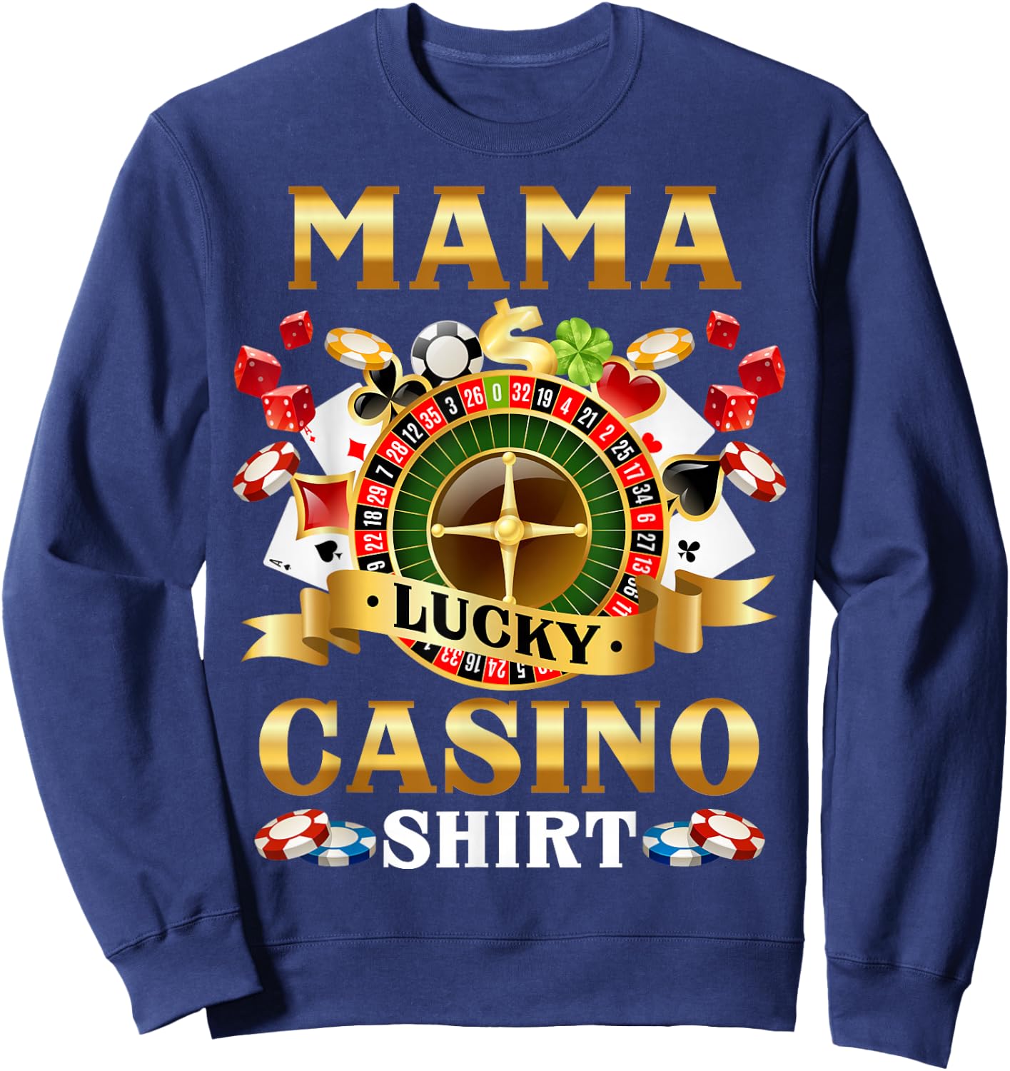 Casino Mama Funny Lucky Casino Game Player Family Matching Sweatshirt - Sweatshirt | Navy