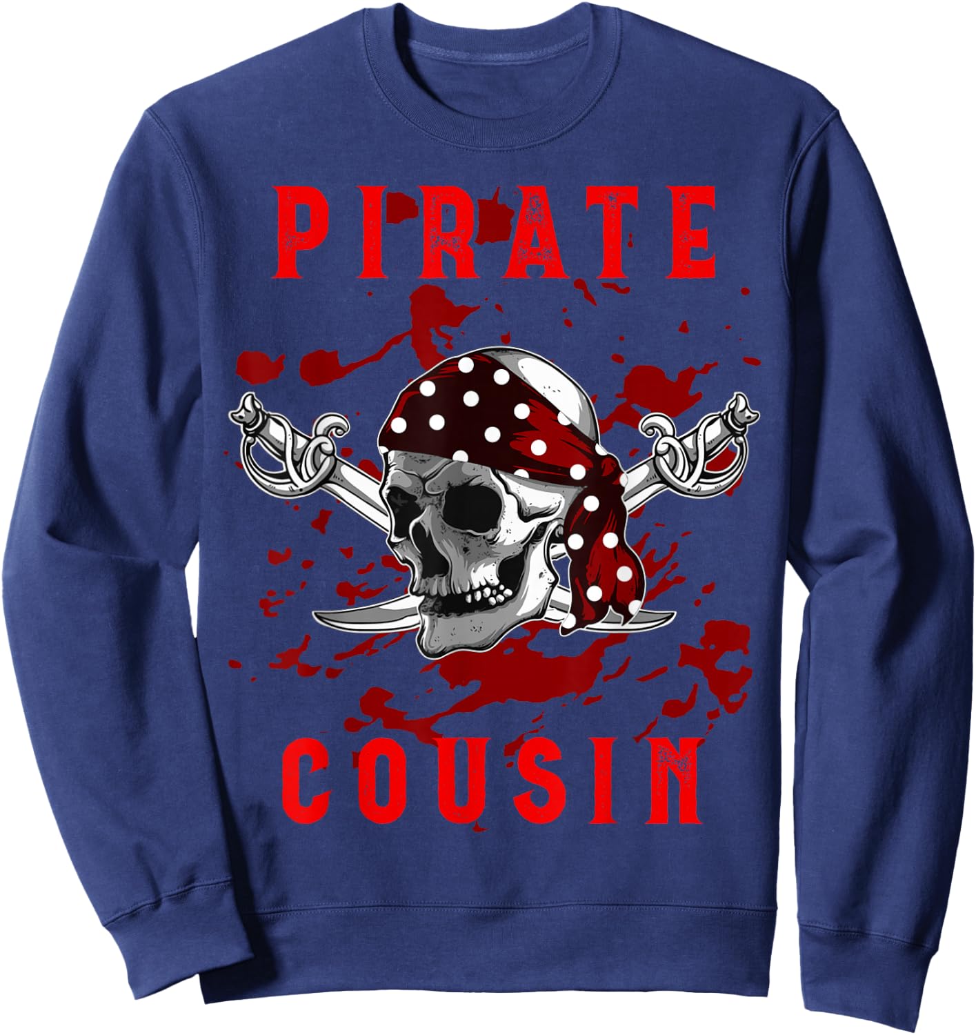 Pirate Cousin Cool Skeleton Family Birthday Squad Party Sweatshirt - Sweatshirt | Navy