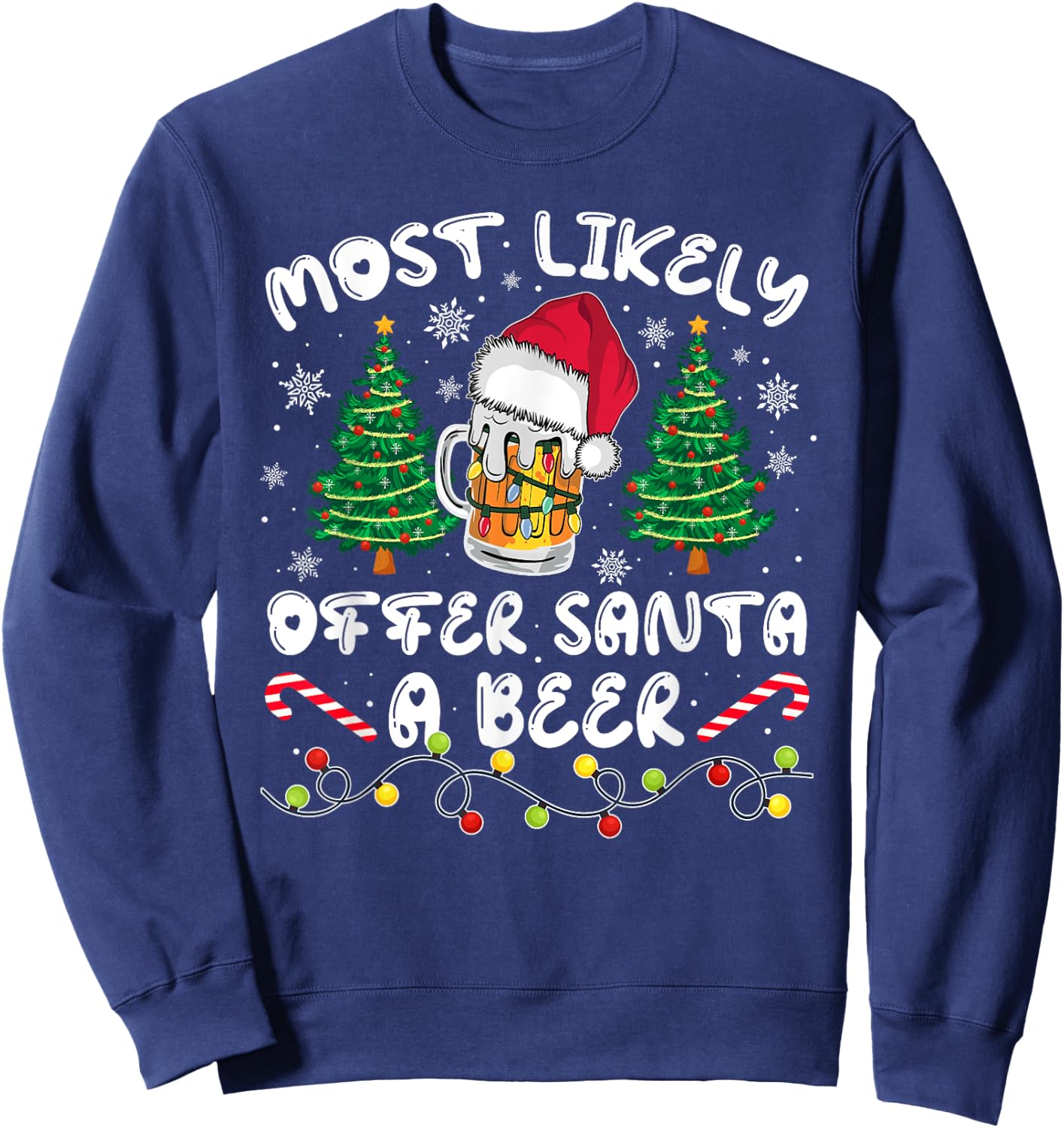Most Likely Offer Santa Christmas Xmas Family Match Dad Men Sweatshirt - Sweatshirt | Navy