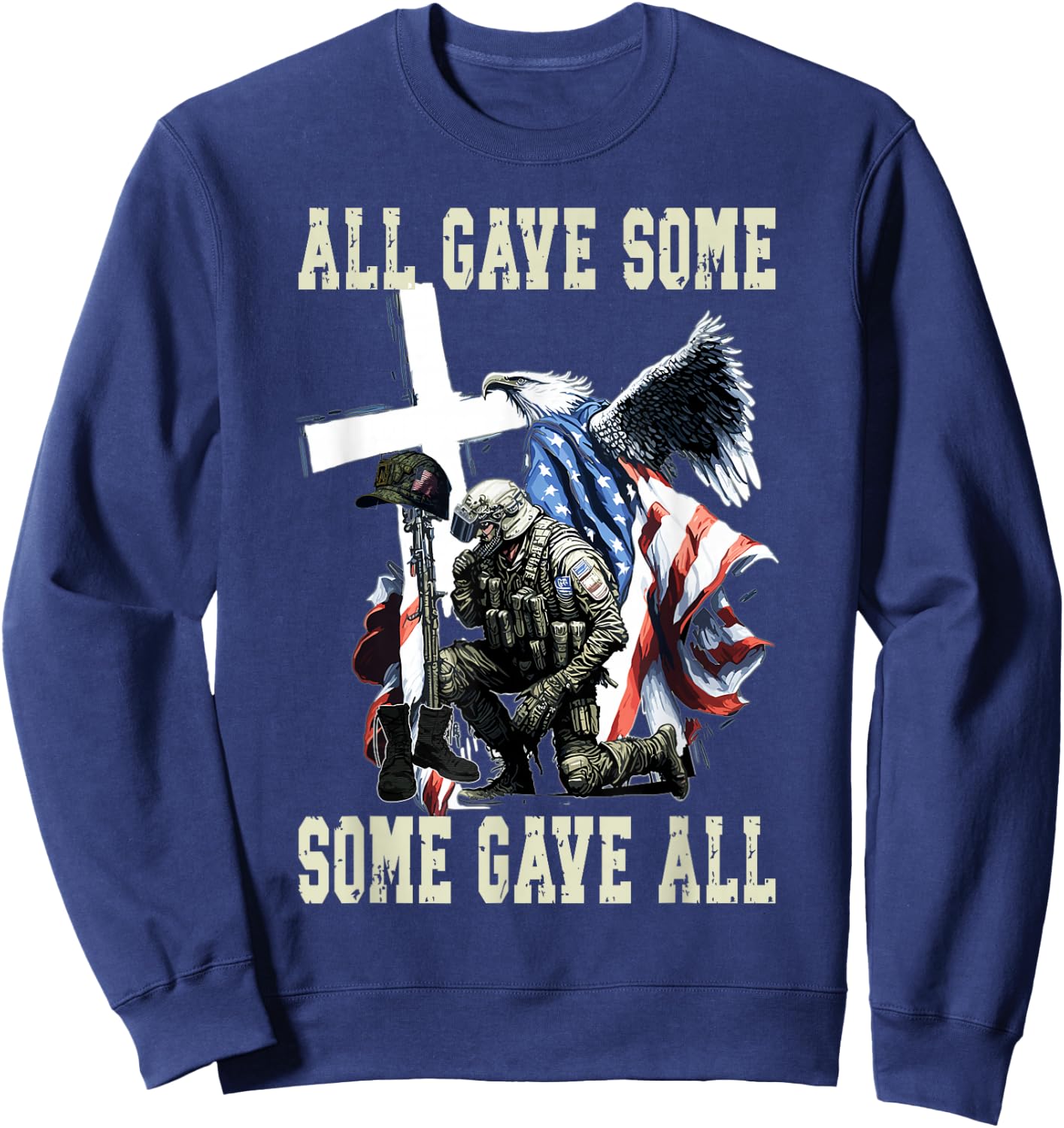 All Gave Some Some Gave All US Flag Soldier Memorial Day Sweatshirt - Sweatshirt | Navy