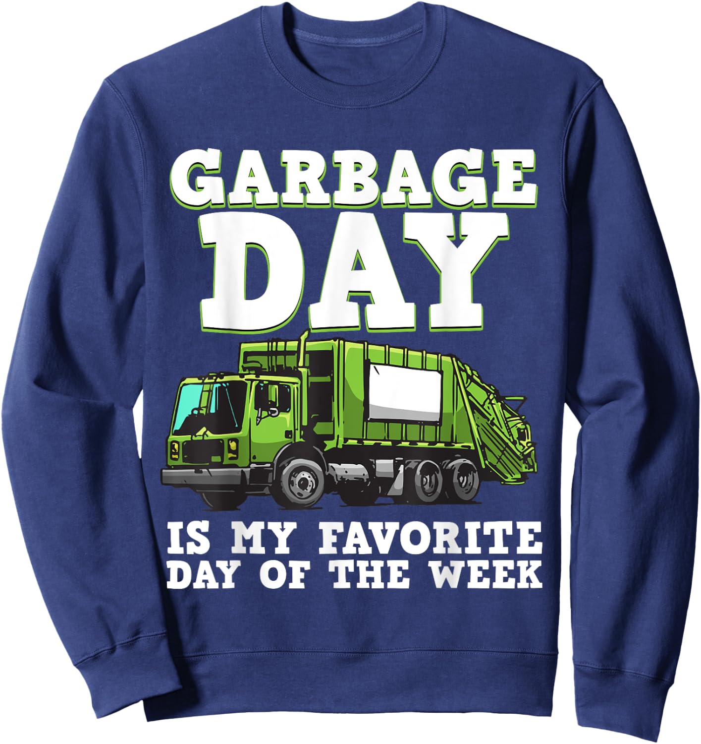 Funny Garbage Truck For Kids Boys Toddlers Waste Garbage Day Sweatshirt - Sweatshirt | Navy