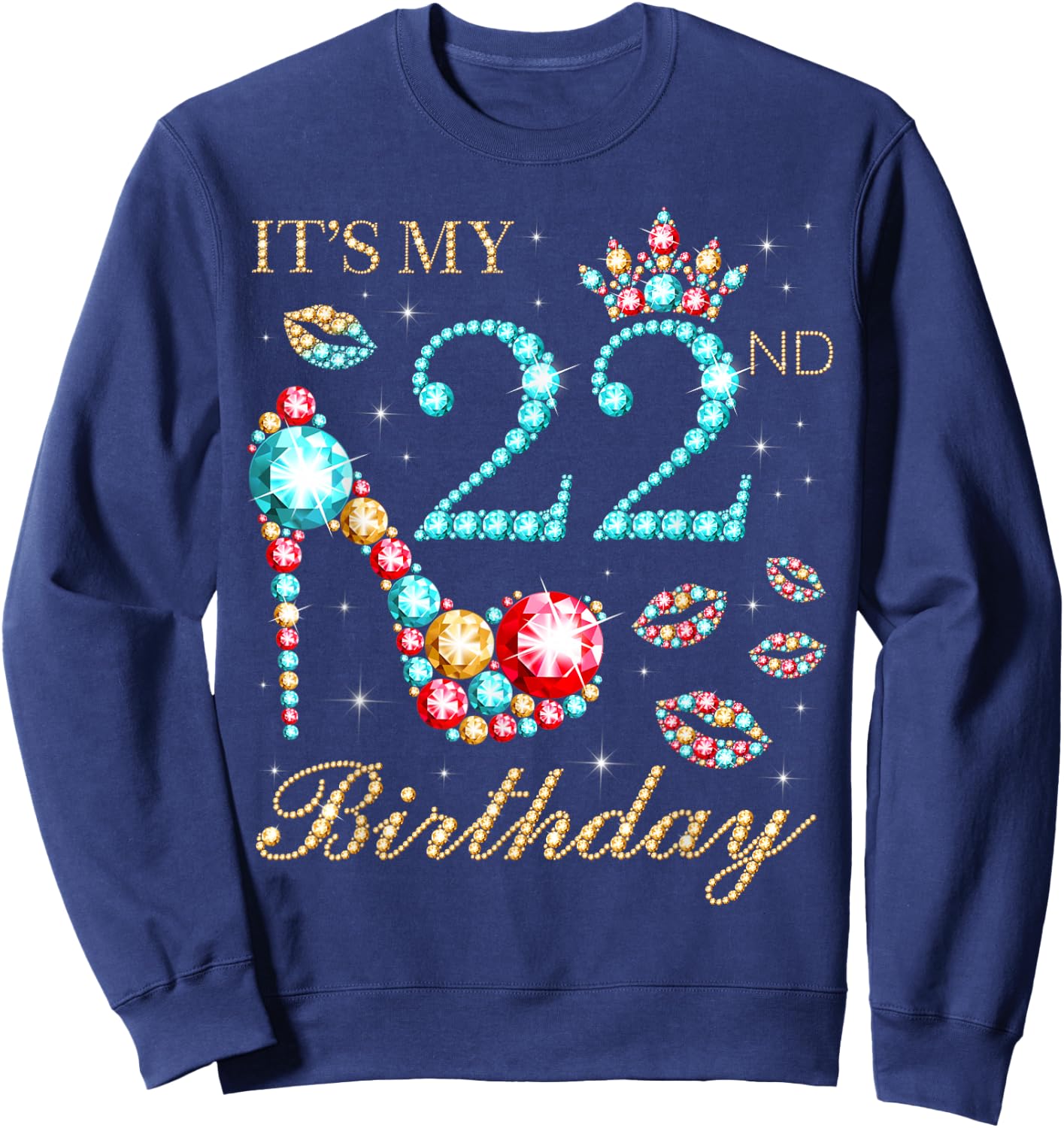 It's My 22nd Birthday Cute 22 Years Old Birthday Queen Sweatshirt - Sweatshirt | Navy