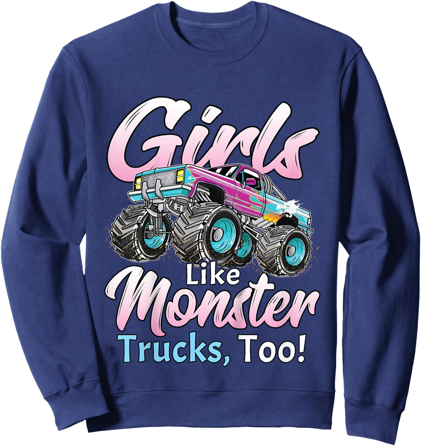 Monster Truck Unicorn Birthday Party Monster Truck Girl Sweatshirt - Sweatshirt | Navy