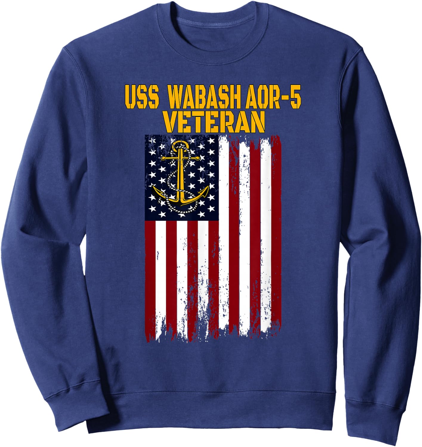 USS Wabash AOR-5 Replenishment Oiler Ship Veterans Day Sweatshirt - Sweatshirt | Navy