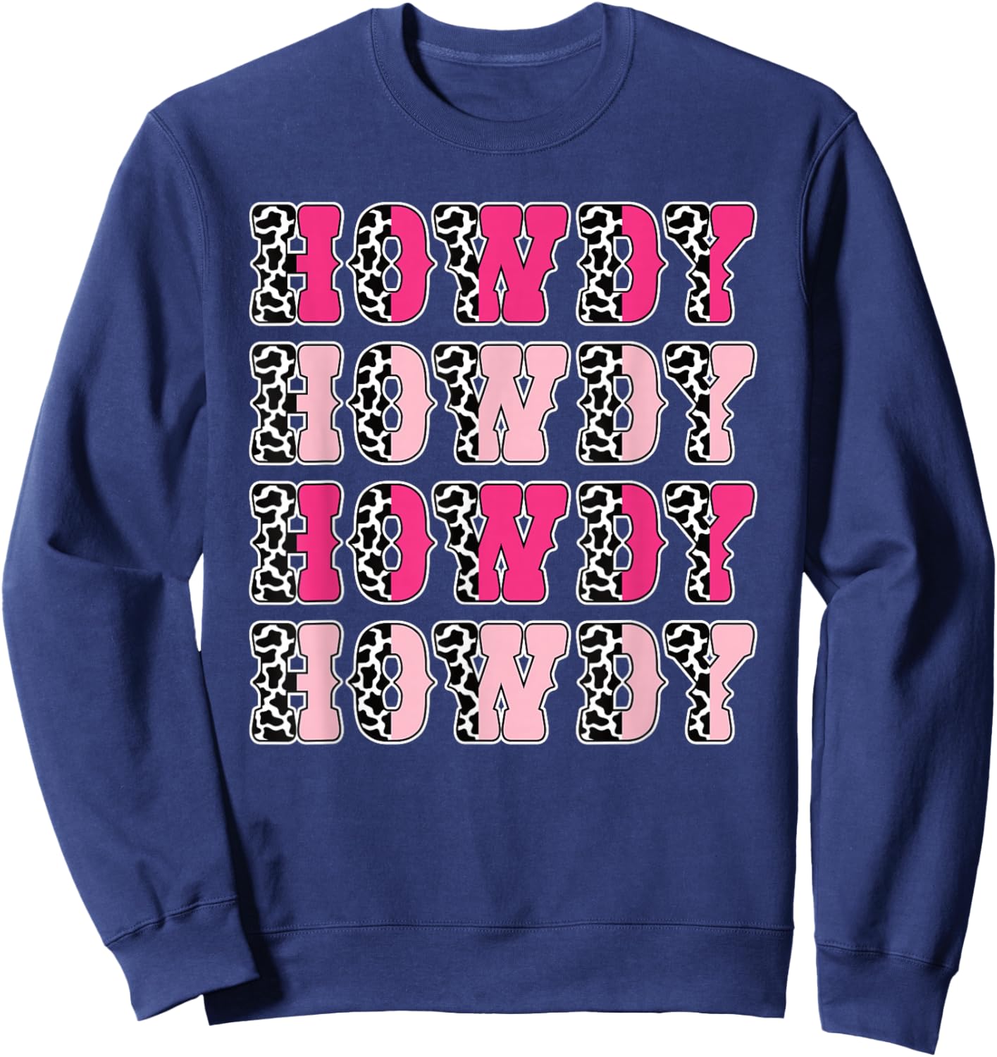 Howdy Pink Cow Print Western Cowgirl Texas Rodeo Women Girls Sweatshirt - Sweatshirt | Navy