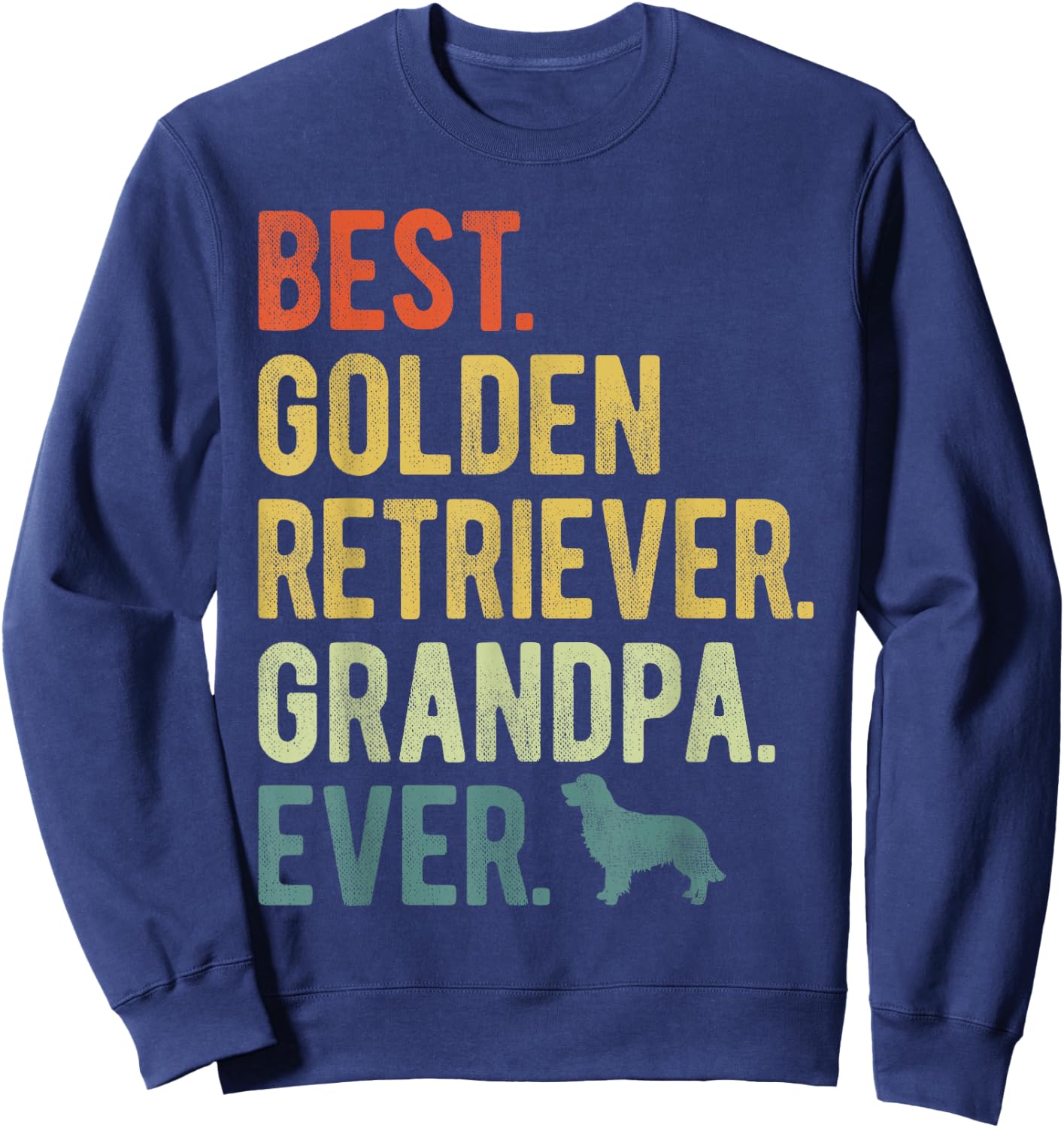 Best Golden Retriever Grandpa Ever Dog Lovers Father's Day Men Women Sweatshirt - Sweatshirt | Navy