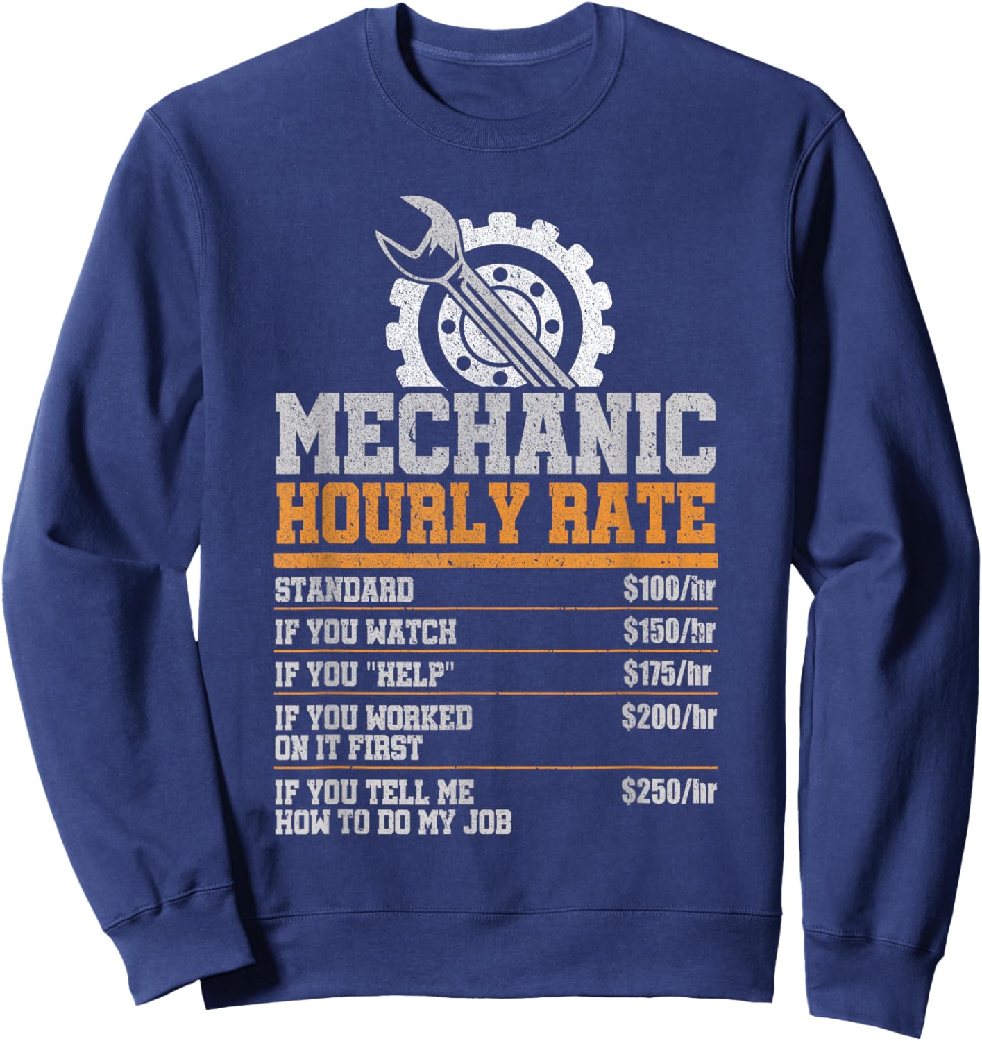 Mechanic Hourly Rate Diesel Cars Garage Mechanic Sweatshirt - Sweatshirt | Navy