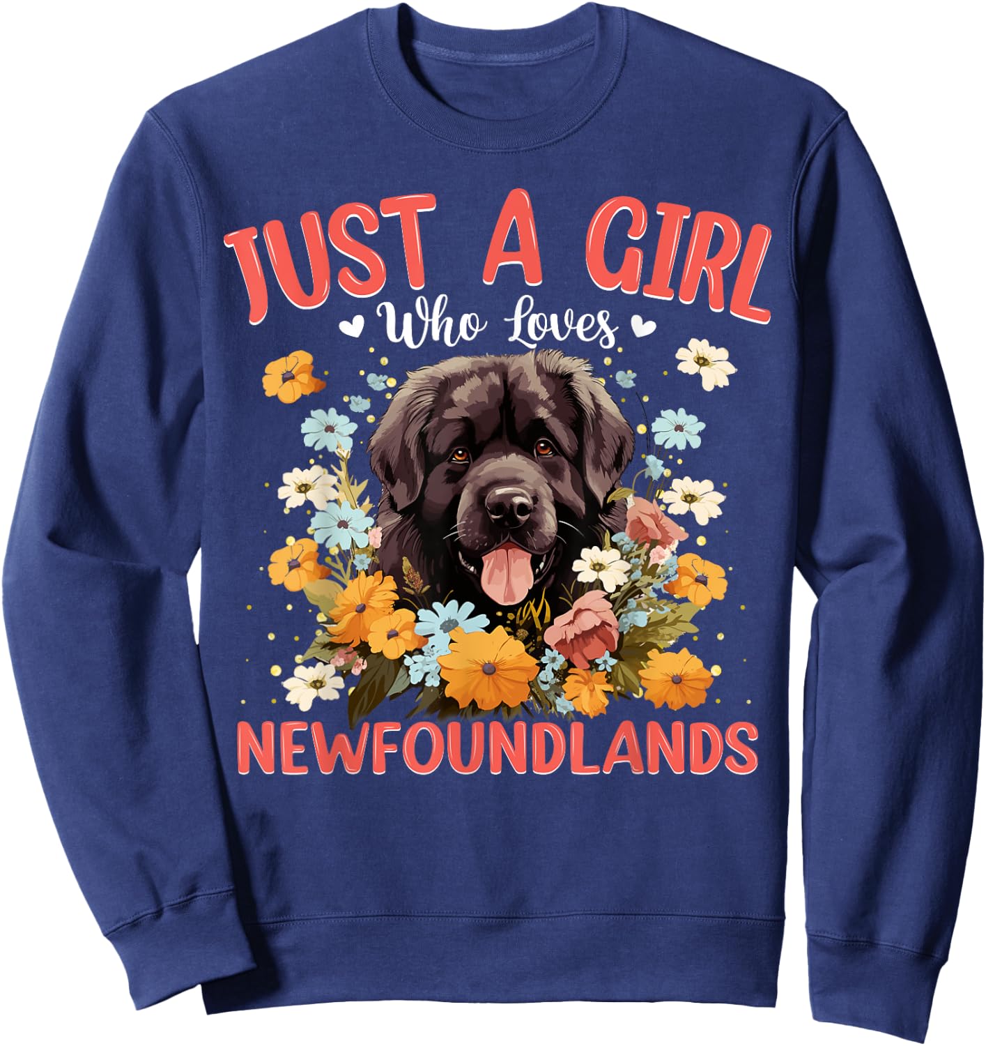 Just A Girl Who Loves Newfoundland Dog Women and Girls Sweatshirt - Sweatshirt | Navy