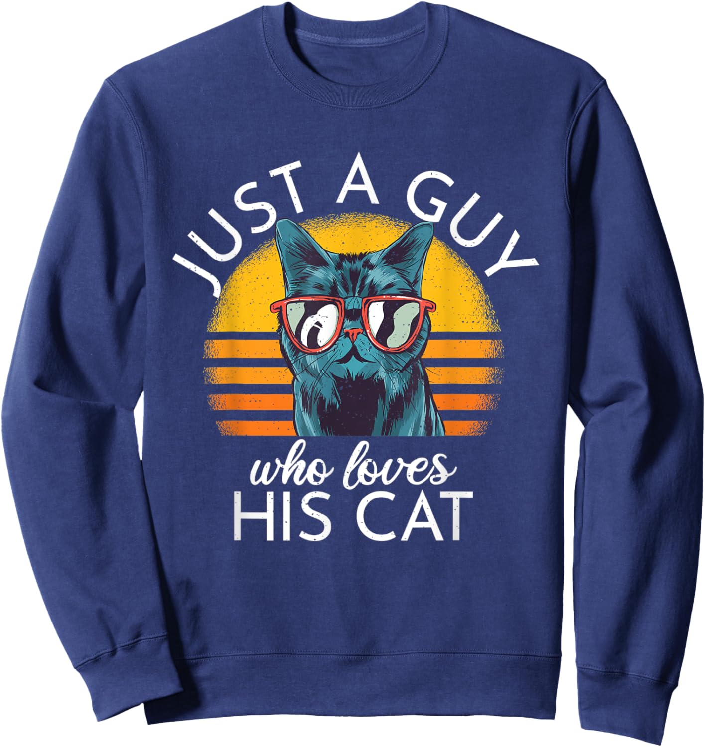 Just a Guy Who Loves His Cat cats Retro Vinatge Women Sweatshirt - Sweatshirt | Navy