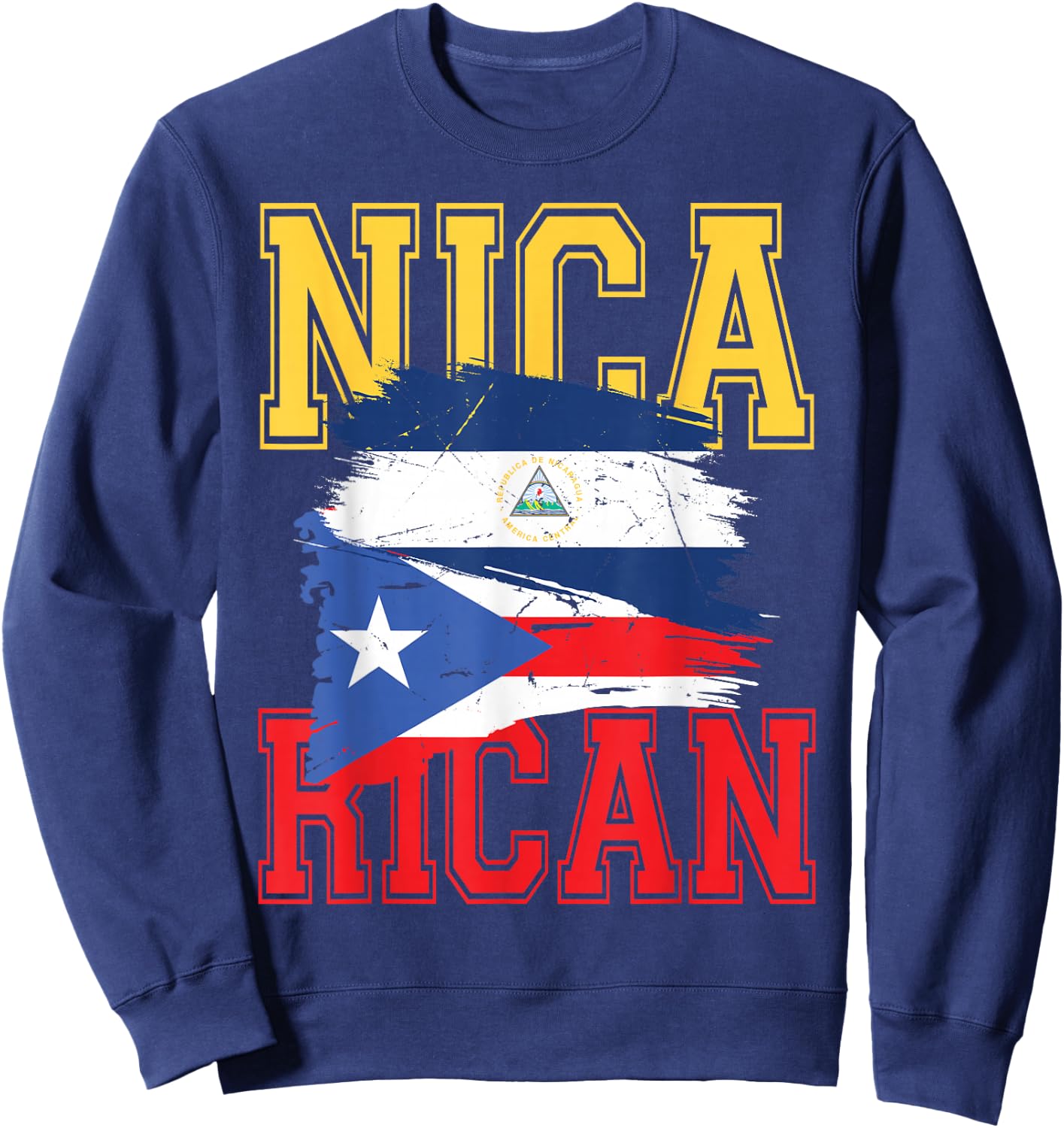 Nicaragua Nica Puerto Rico Boricua Nica Rican Puerto Rican Sweatshirt - Sweatshirt | Navy