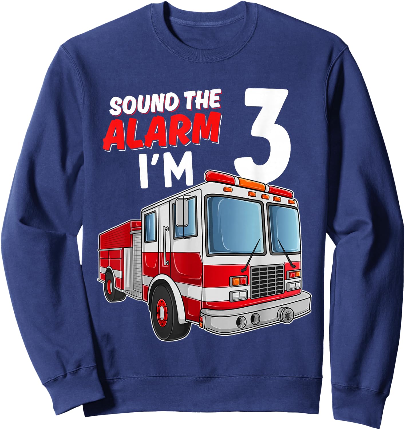 Kids Fire Truck 3rd Birthday 3 Years Old Boys Girls Kids Sweatshirt - Sweatshirt | Navy