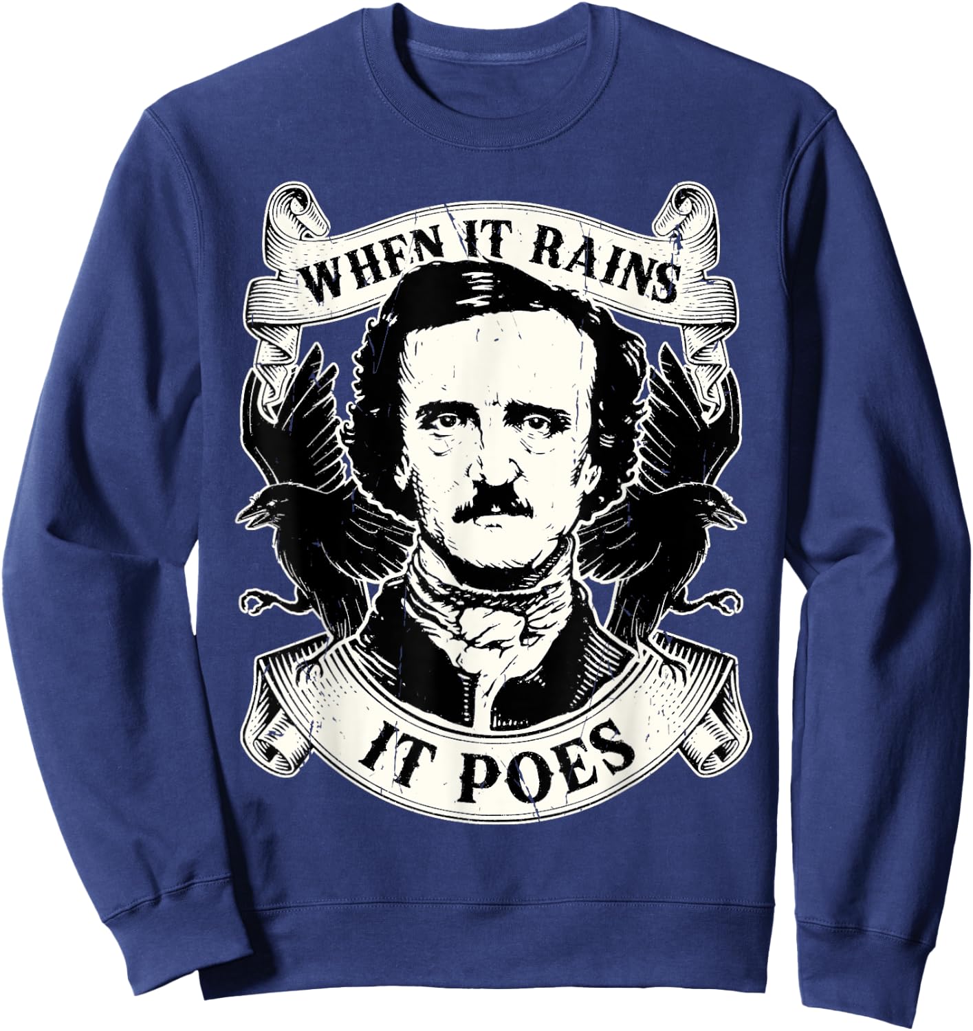 Edgar Allan Poe When It Rains It Poes Nevermore Sweatshirt - Sweatshirt | Navy