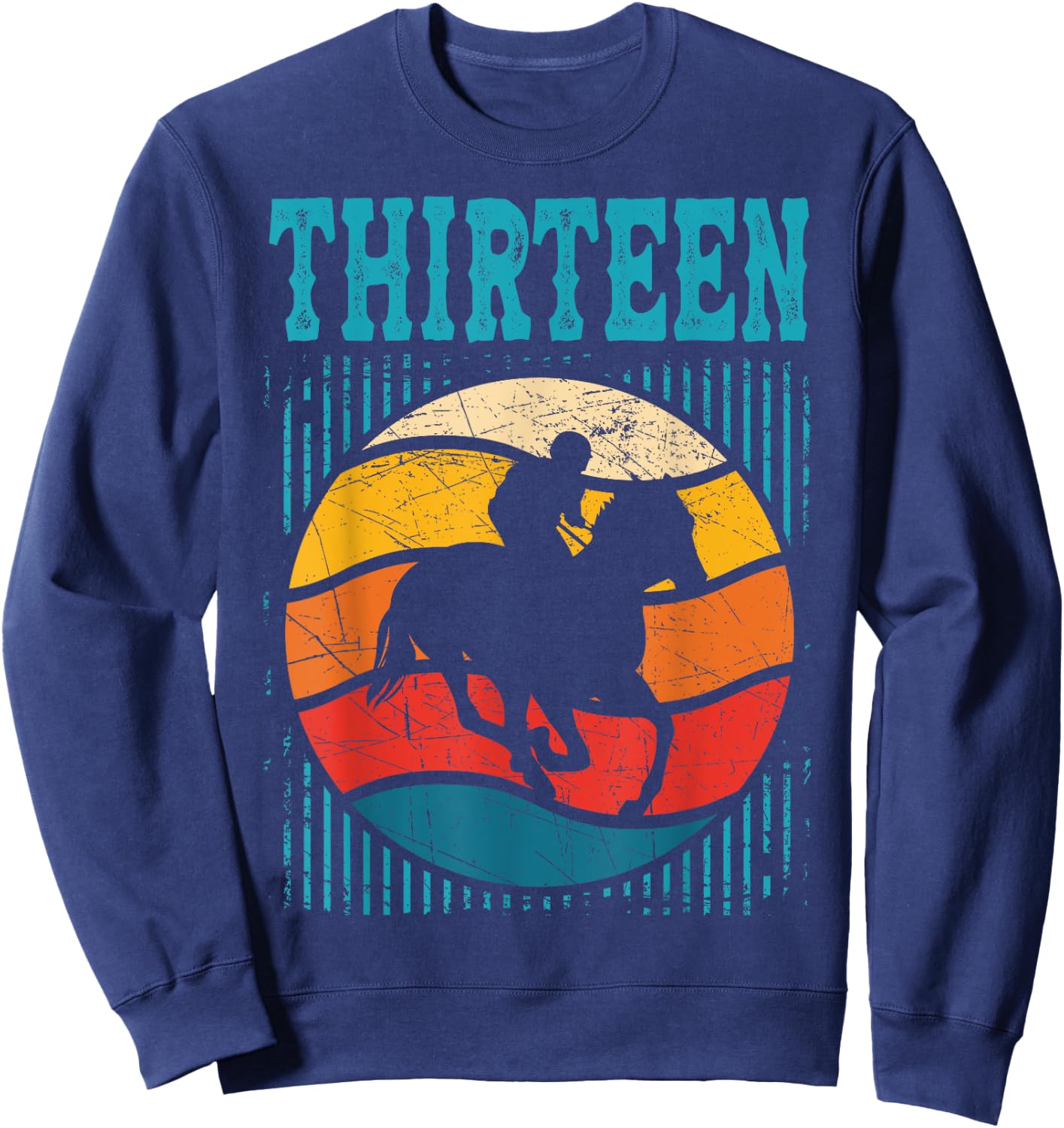 13th Birthday Horse Rider Fan 13 Years old Girls Boys Sweatshirt - Sweatshirt | Navy