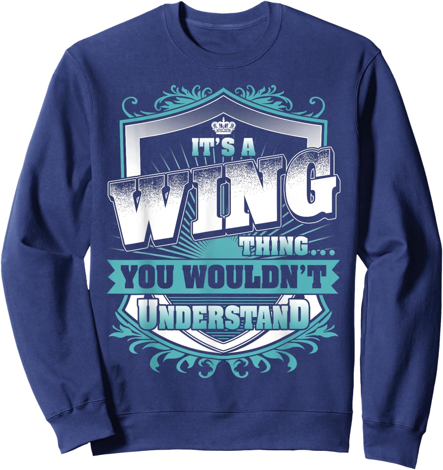 It's A WING Thing You Wouldn't Understand Name Vintage Sweatshirt - Sweatshirt | Navy
