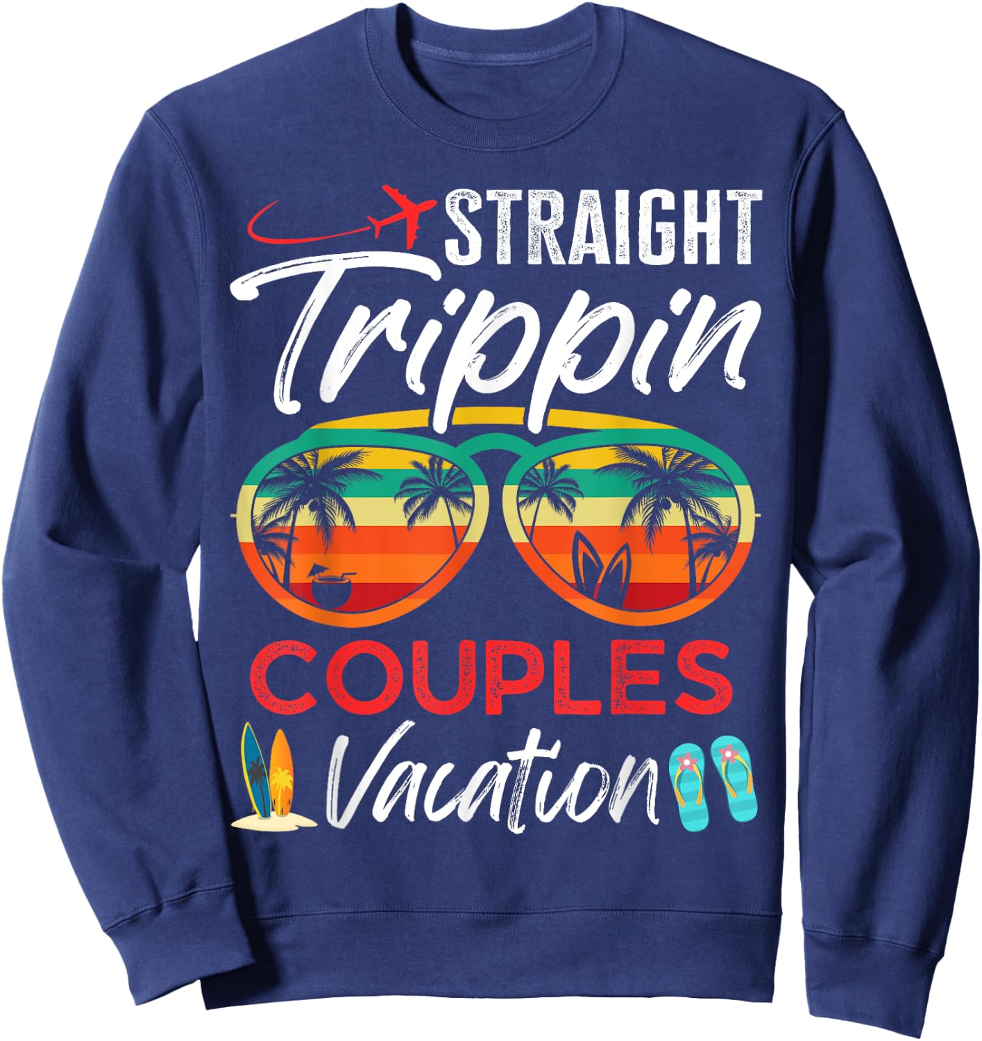 Straight Trippin Couples Vacation Travel Honeymoon Matching Sweatshirt - Sweatshirt | Navy