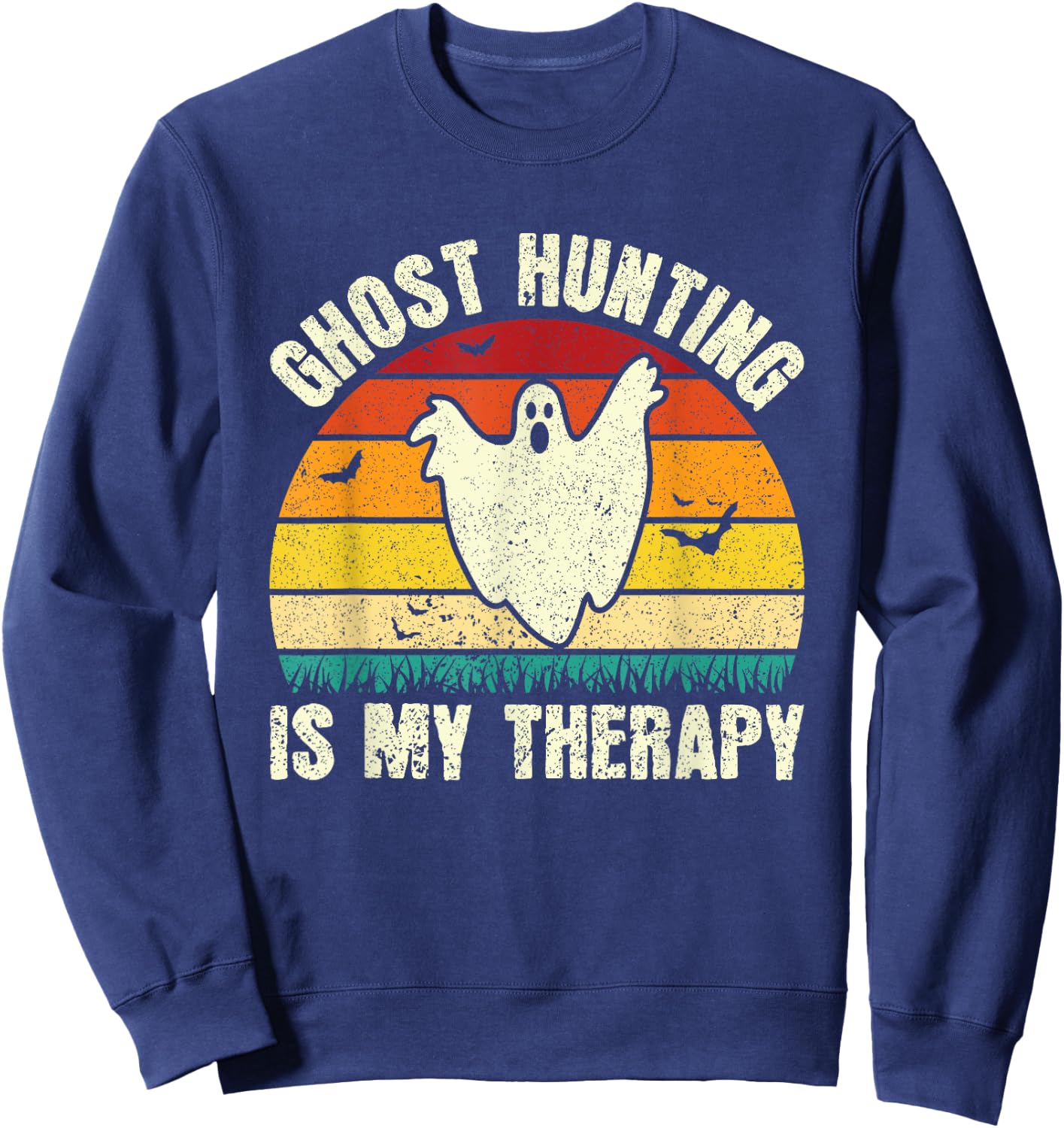 Funny Ghost Hunting Scary Halloween Ghost Hunter Sweatshirt - Sweatshirt | Navy